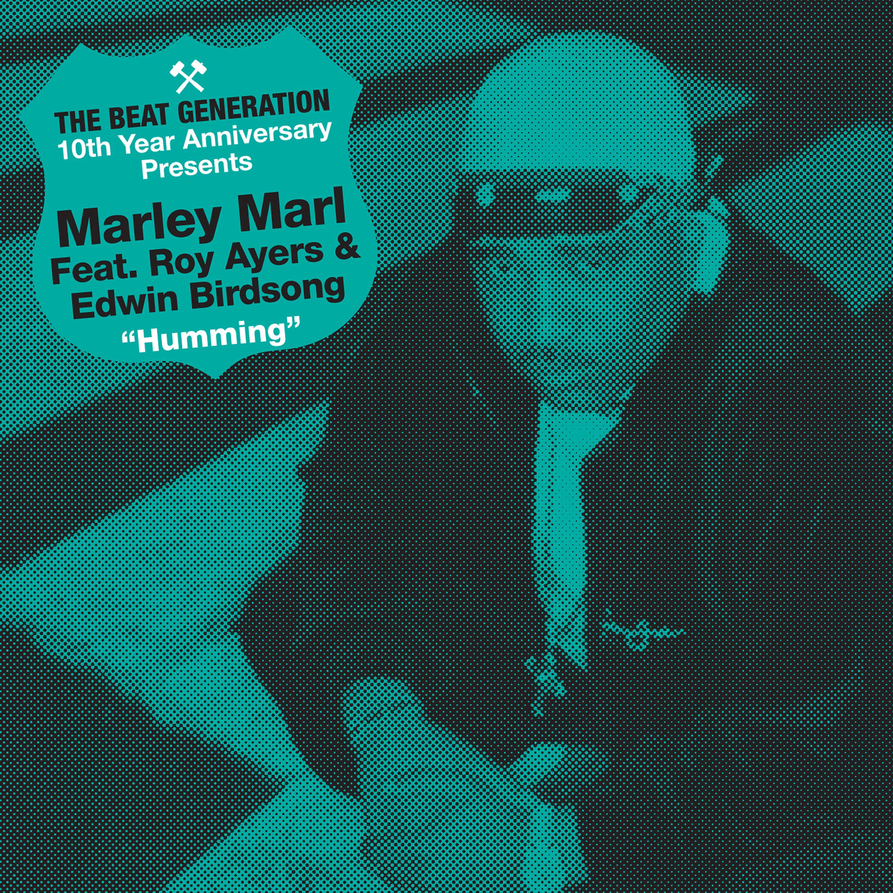 Постер альбома The Beat Generation 10th Anniversary Presents: Marley Marl - Hummin'