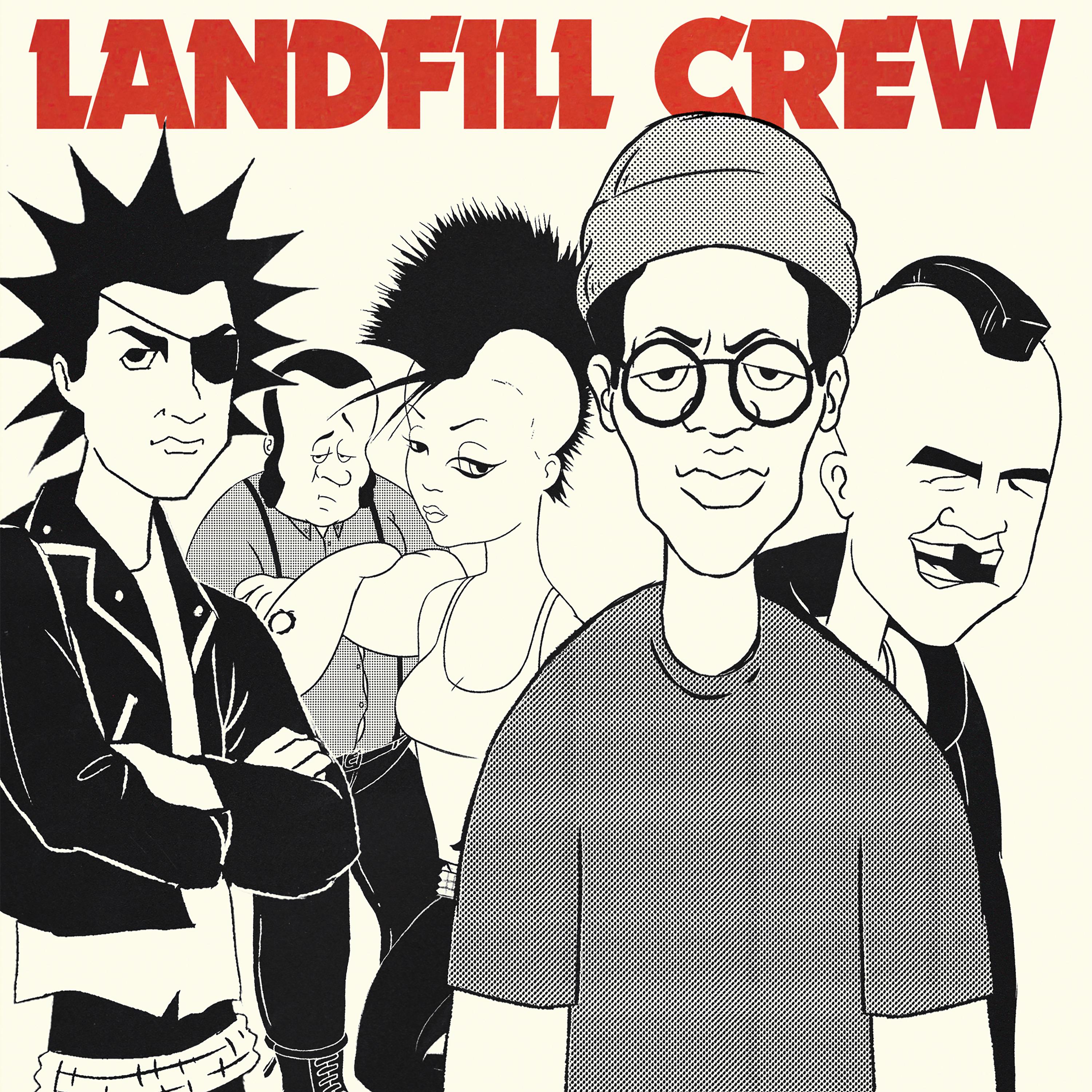 Постер альбома Landfill Crew