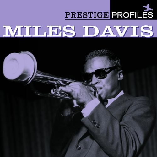Постер альбома Prestige Profiles:  Miles Davis