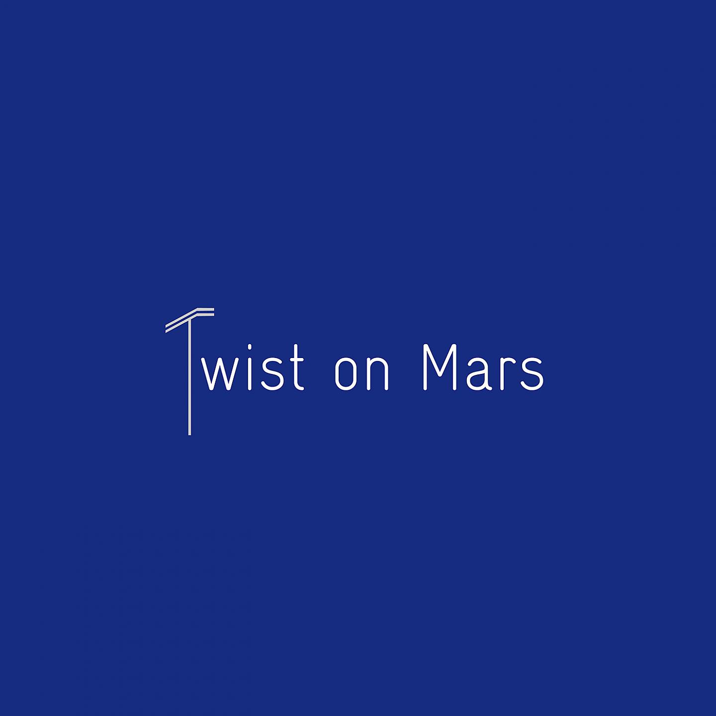 Постер альбома Twist on Mars