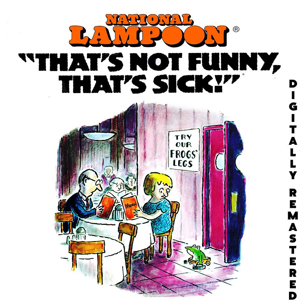 Постер альбома National Lampoon That's Not Funny, That's Sick