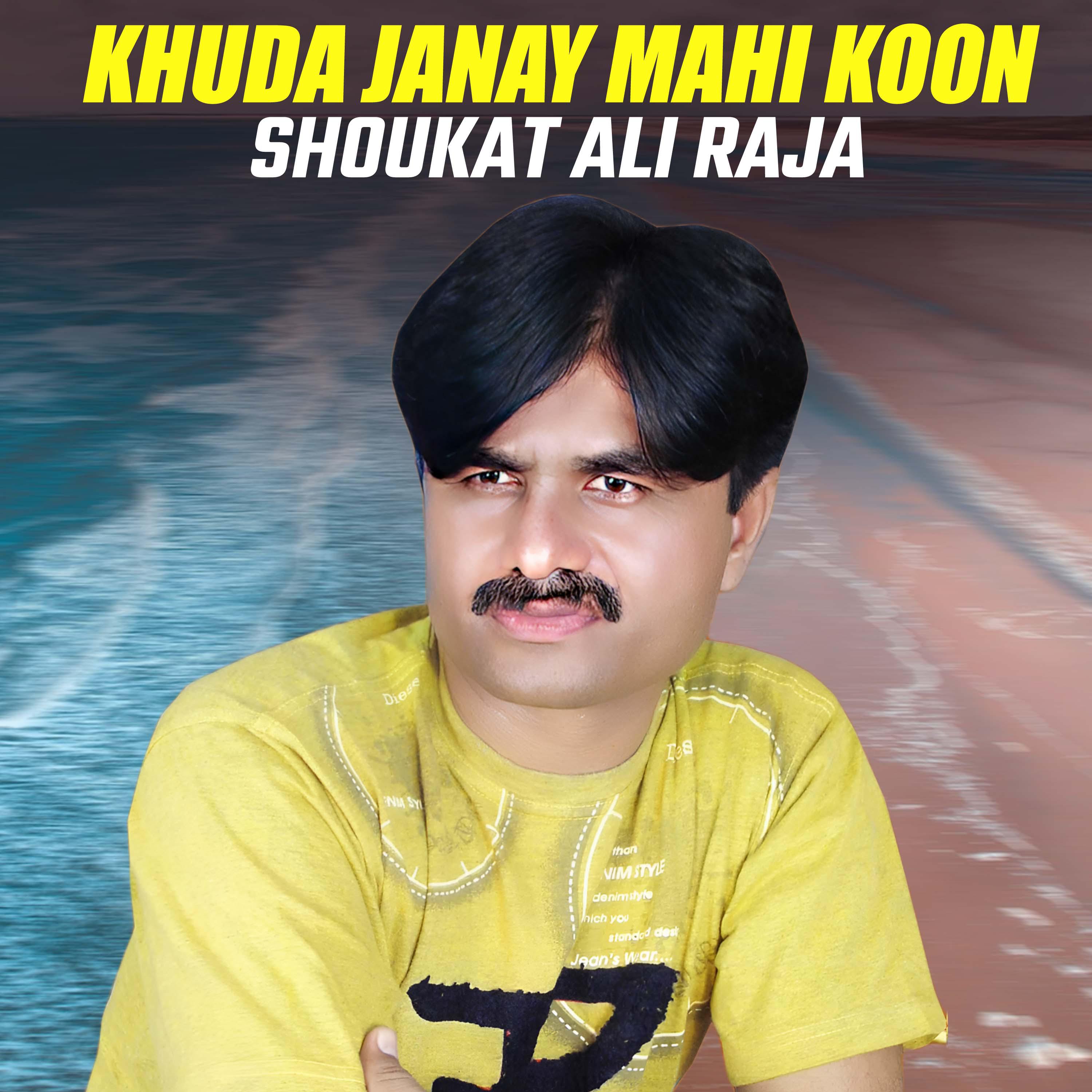 Постер альбома Khuda Janay Mahi Koon