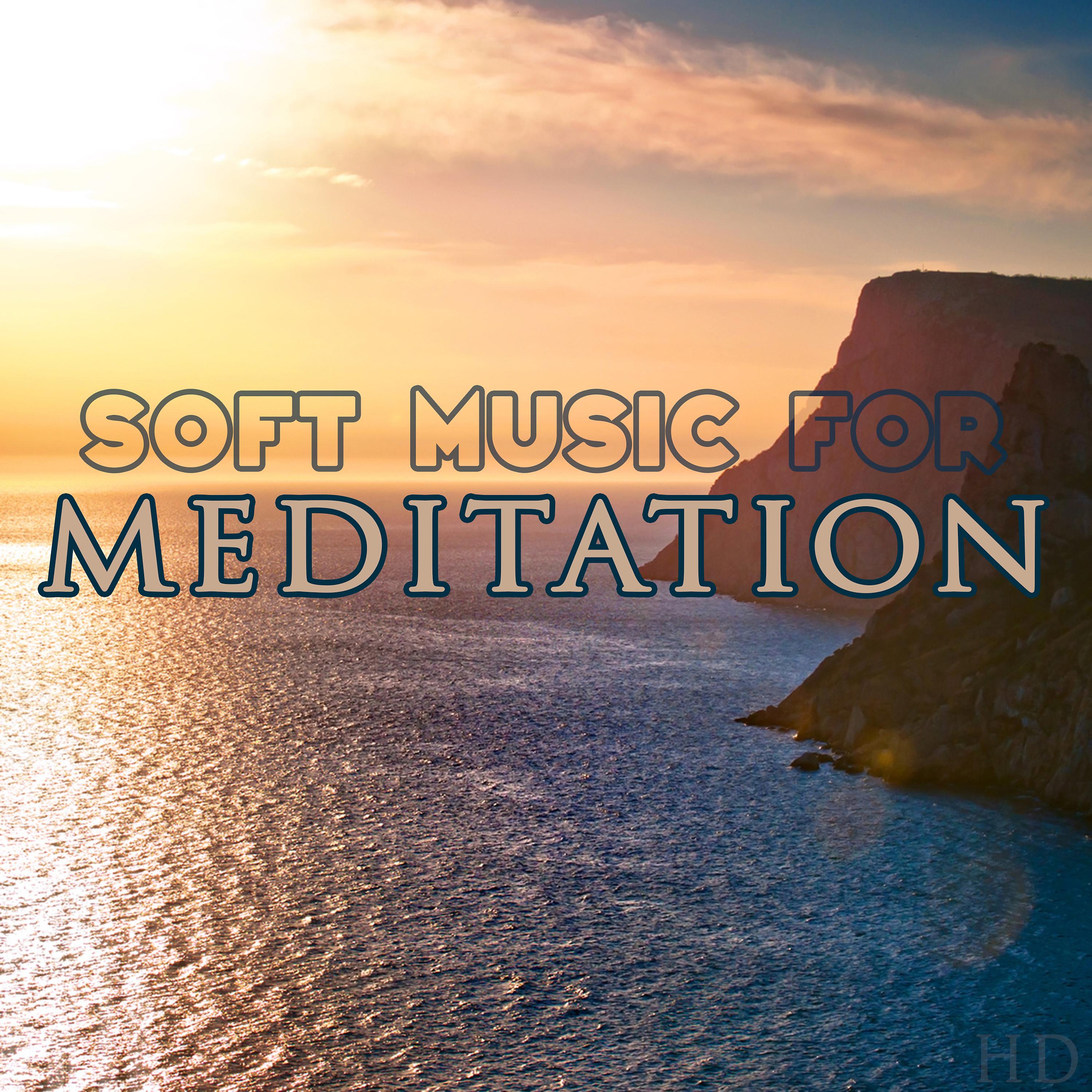 Постер альбома Soft Music for Meditation