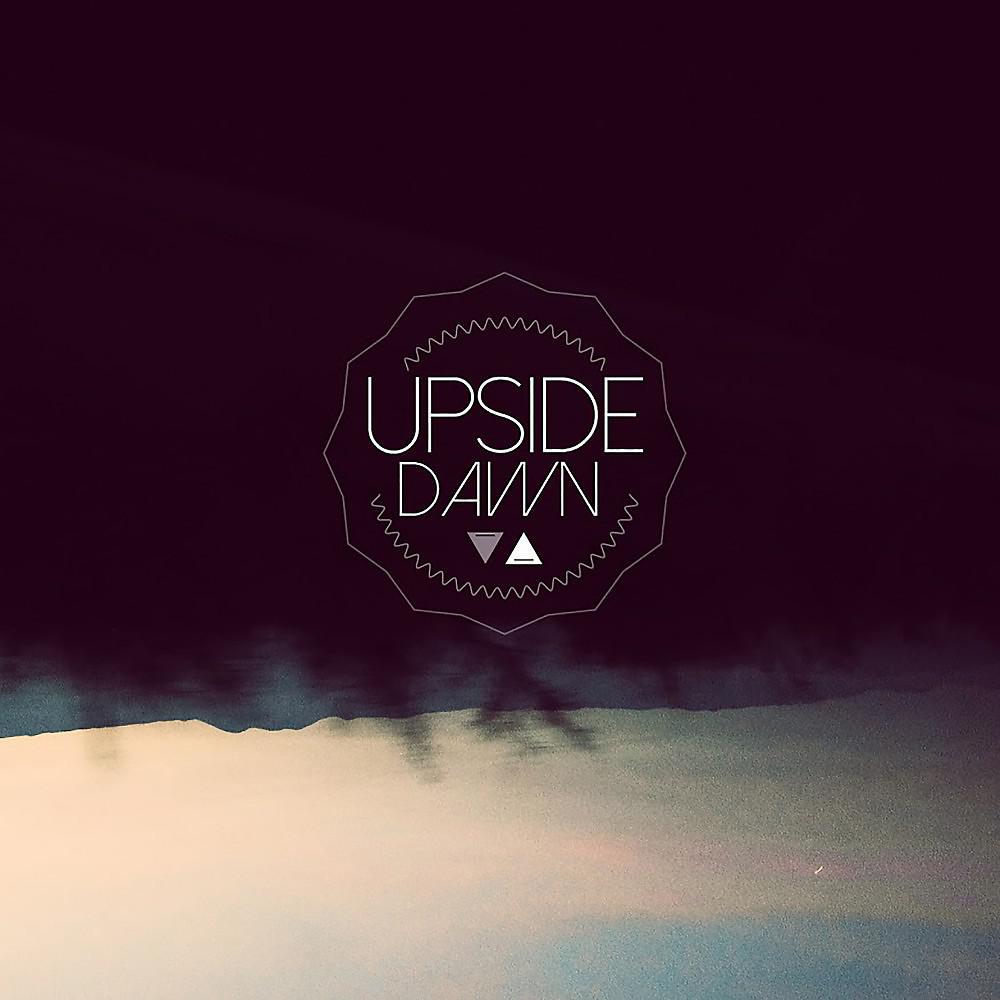 Постер альбома Upside Dawn