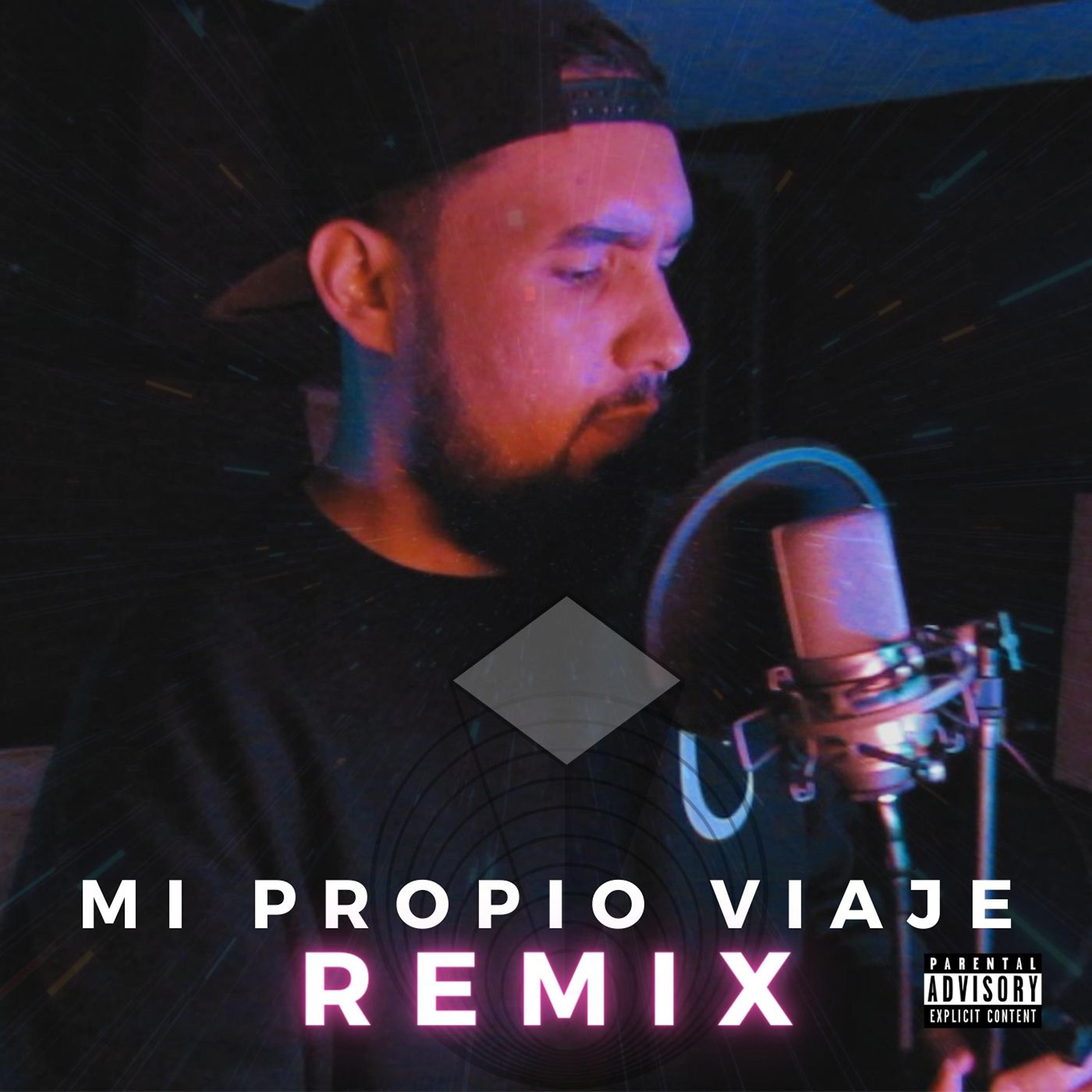 Постер альбома Mi Propio Viaje (Remix)