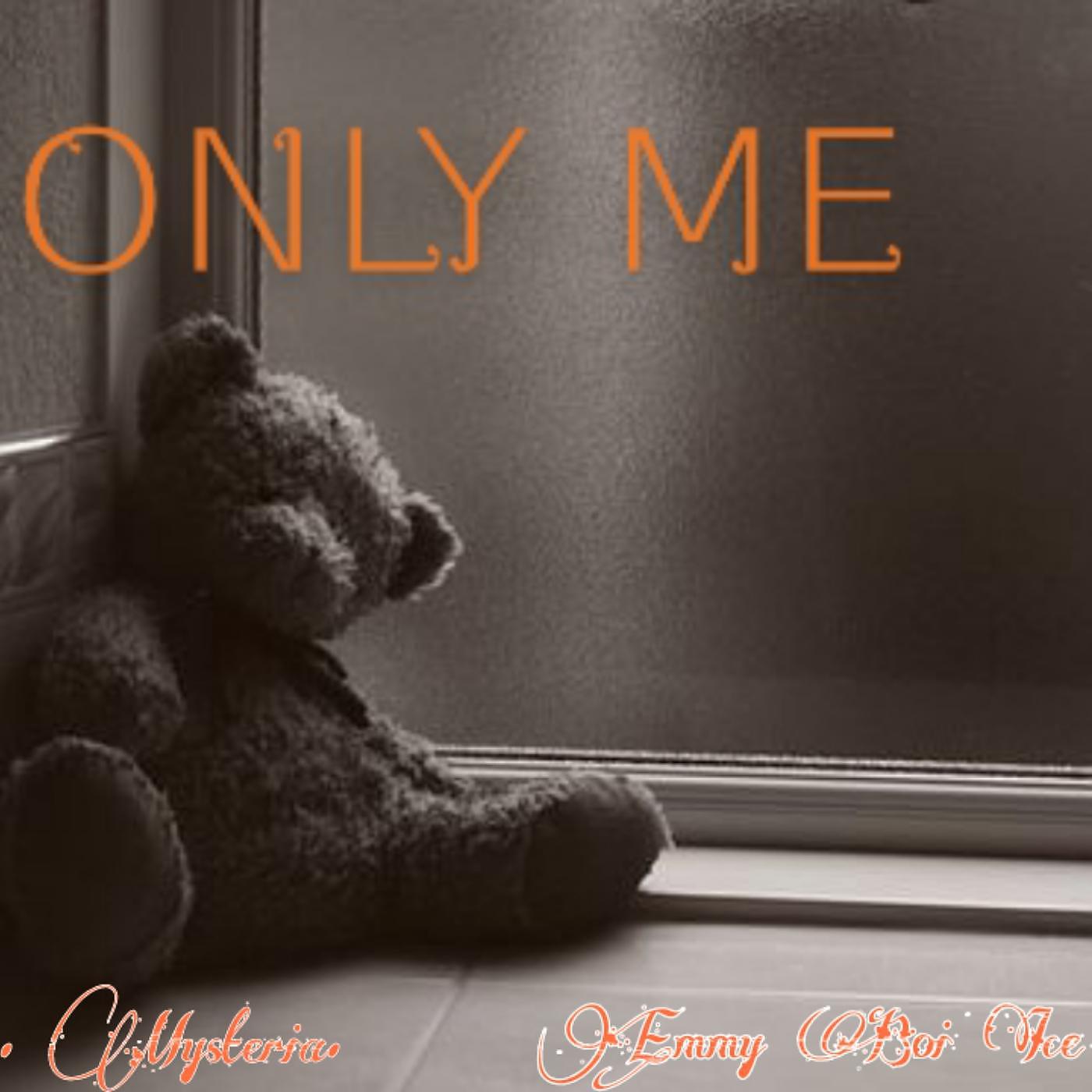 Постер альбома Only Me (feat. Mysteria)