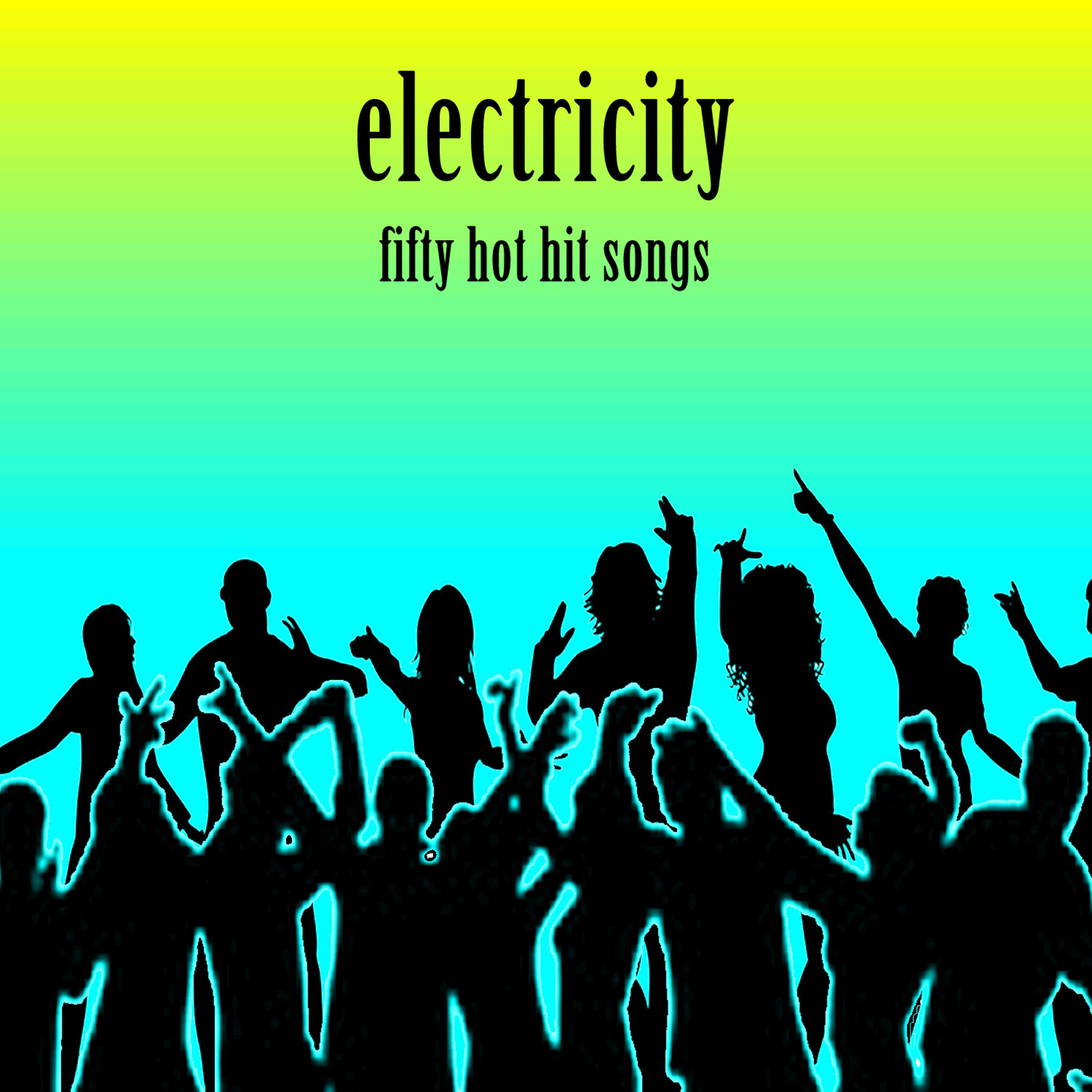 Постер альбома Electricity: Fifty Hot Hit Songs