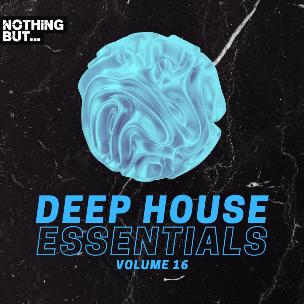 Постер альбома Nothing But... Deep House Essentials, Vol. 16