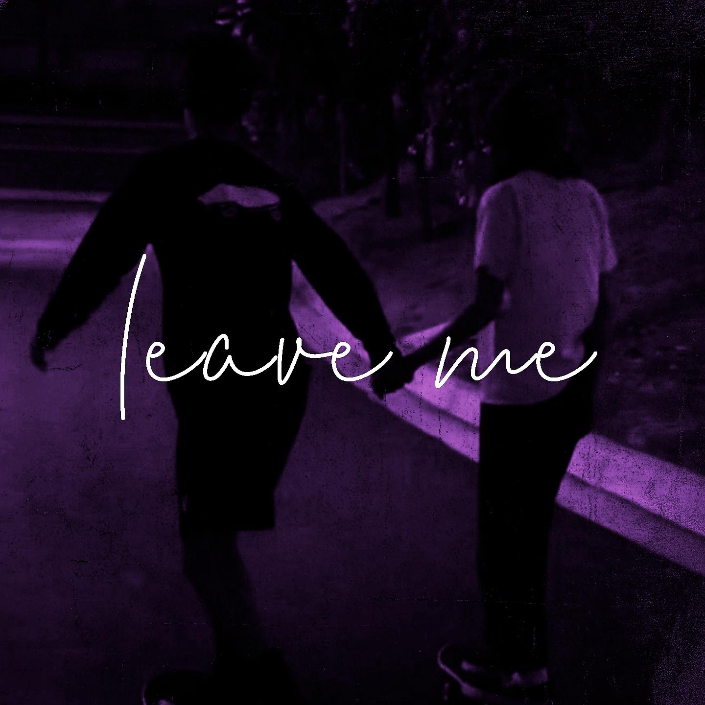 Постер альбома Leave Me