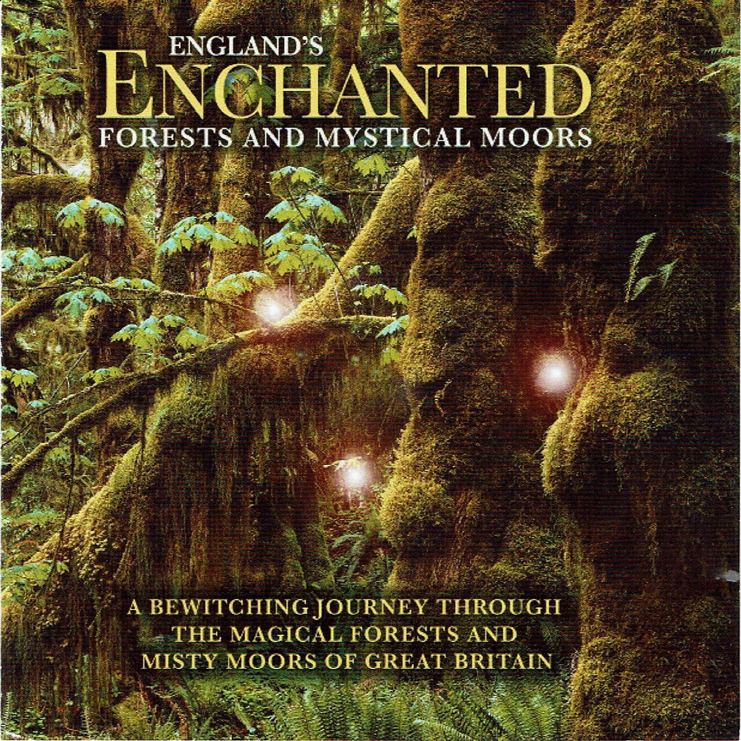 Постер альбома England's Enchanted Forests & Mystical Moors