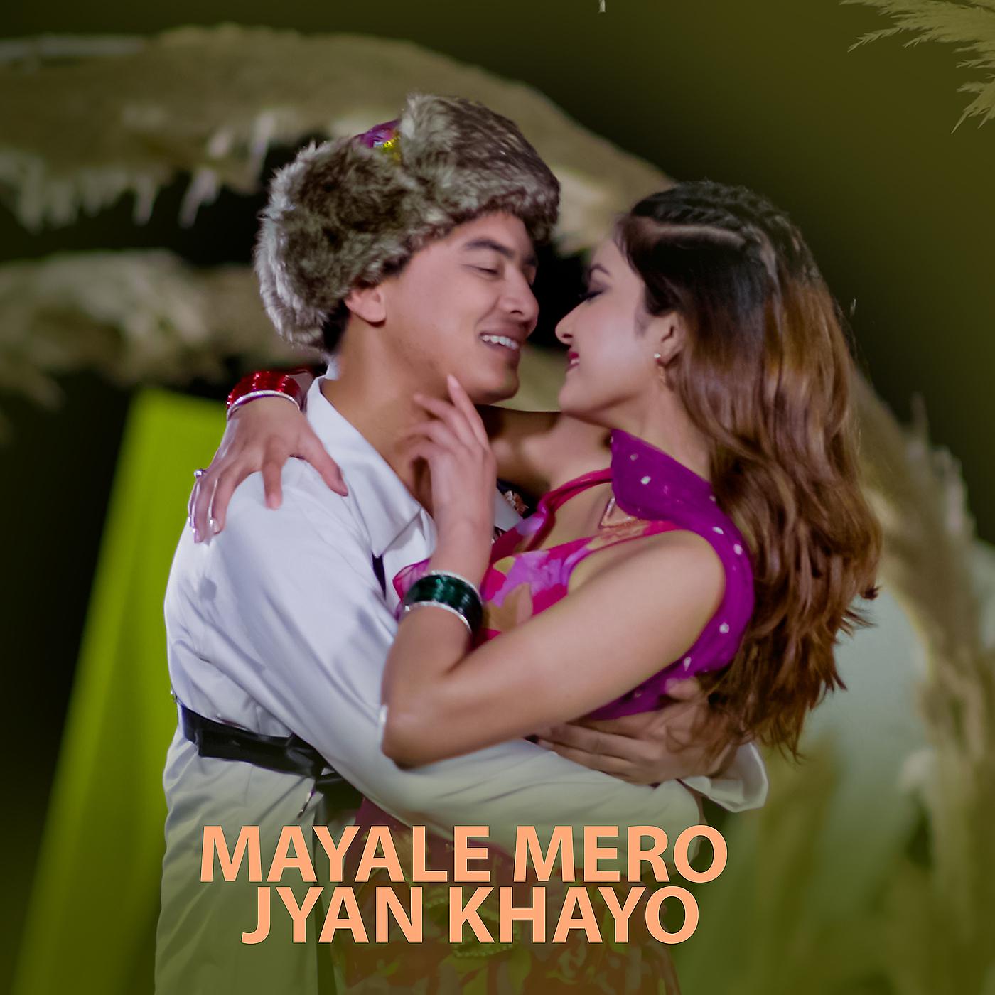 Постер альбома Mayale Mero Jyan Khayo