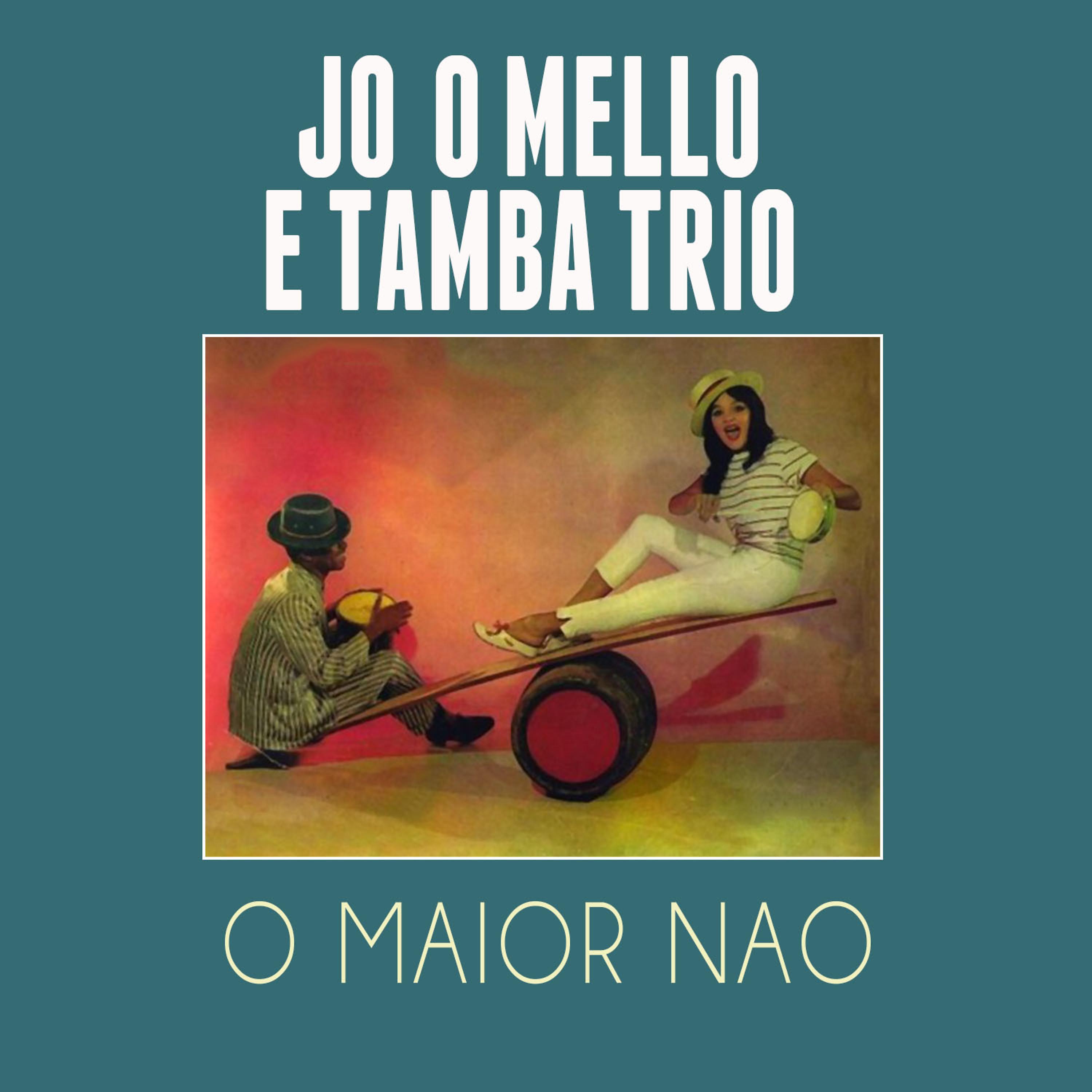 Постер альбома O Maior Nao