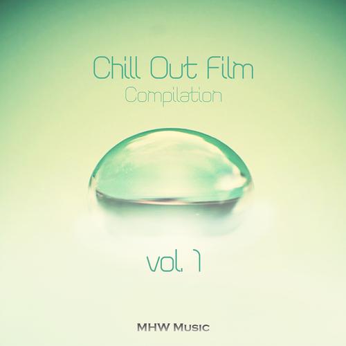 Постер альбома Chill Out Film Compilation, Vol. 1