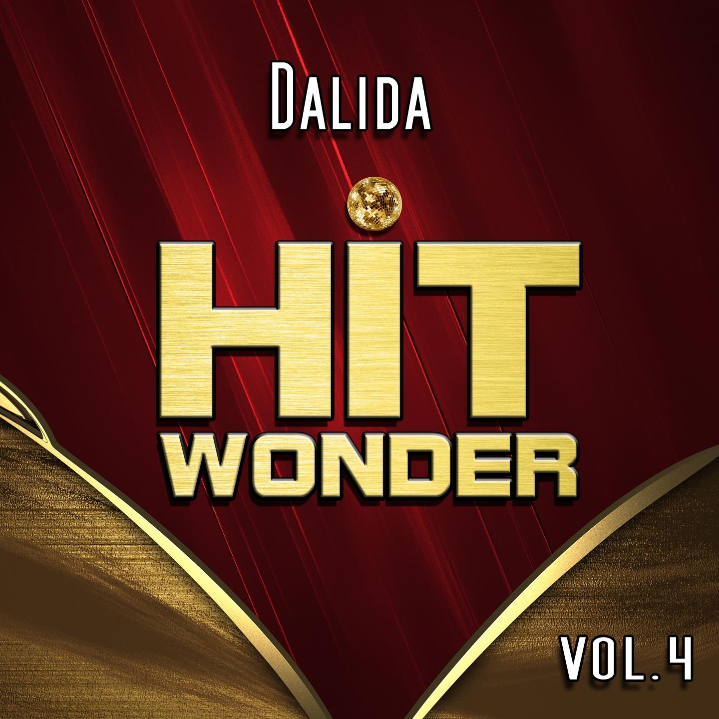 Постер альбома Hit Wonder: Dalida, Vol. 4