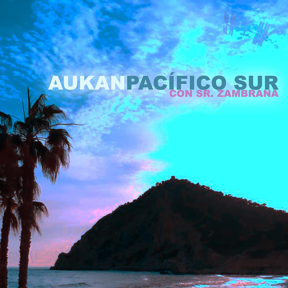 Постер альбома Pacífico Sur