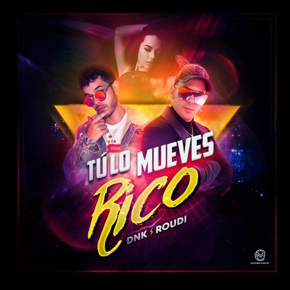 Постер альбома Tú Lo Mueves Rico