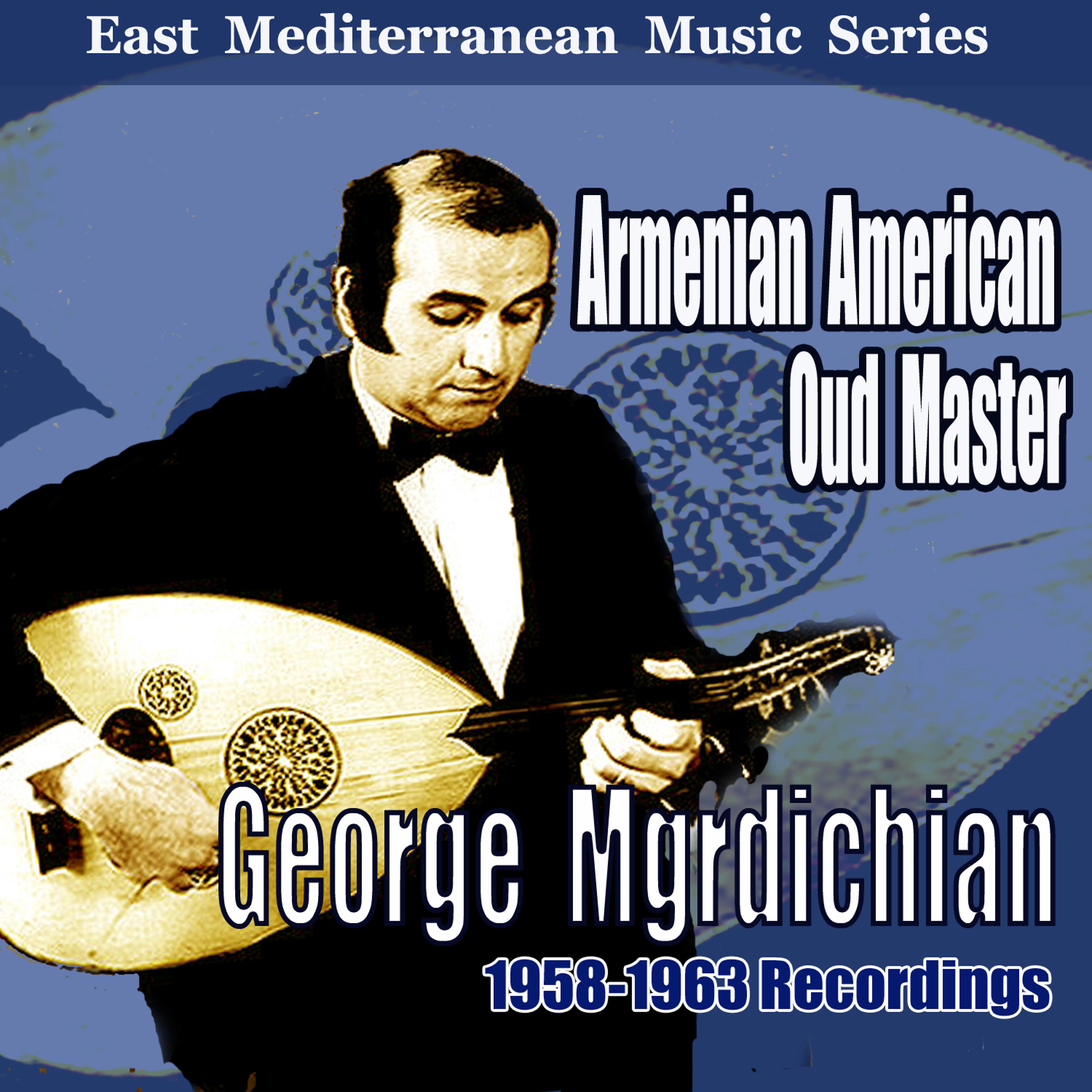 Постер альбома Armenian American Oud Master: 1958-1963 Recordings
