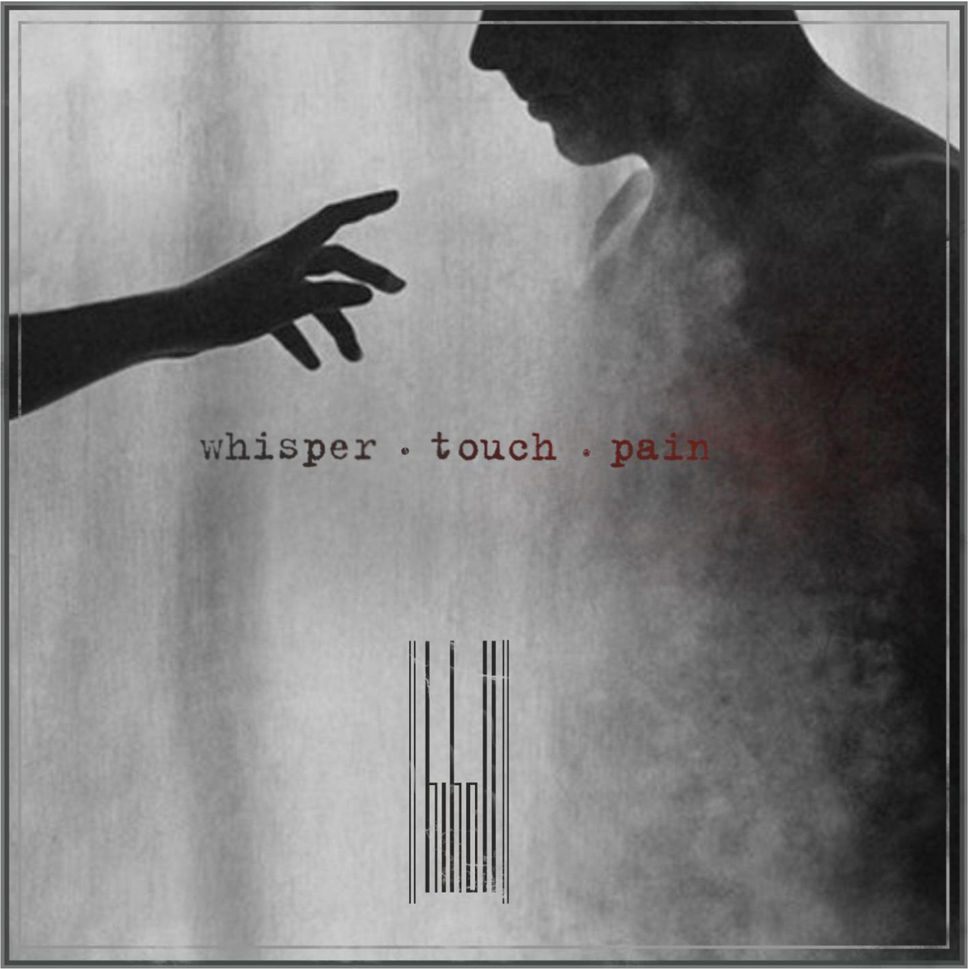 Постер альбома Whisper. Touch. Pain