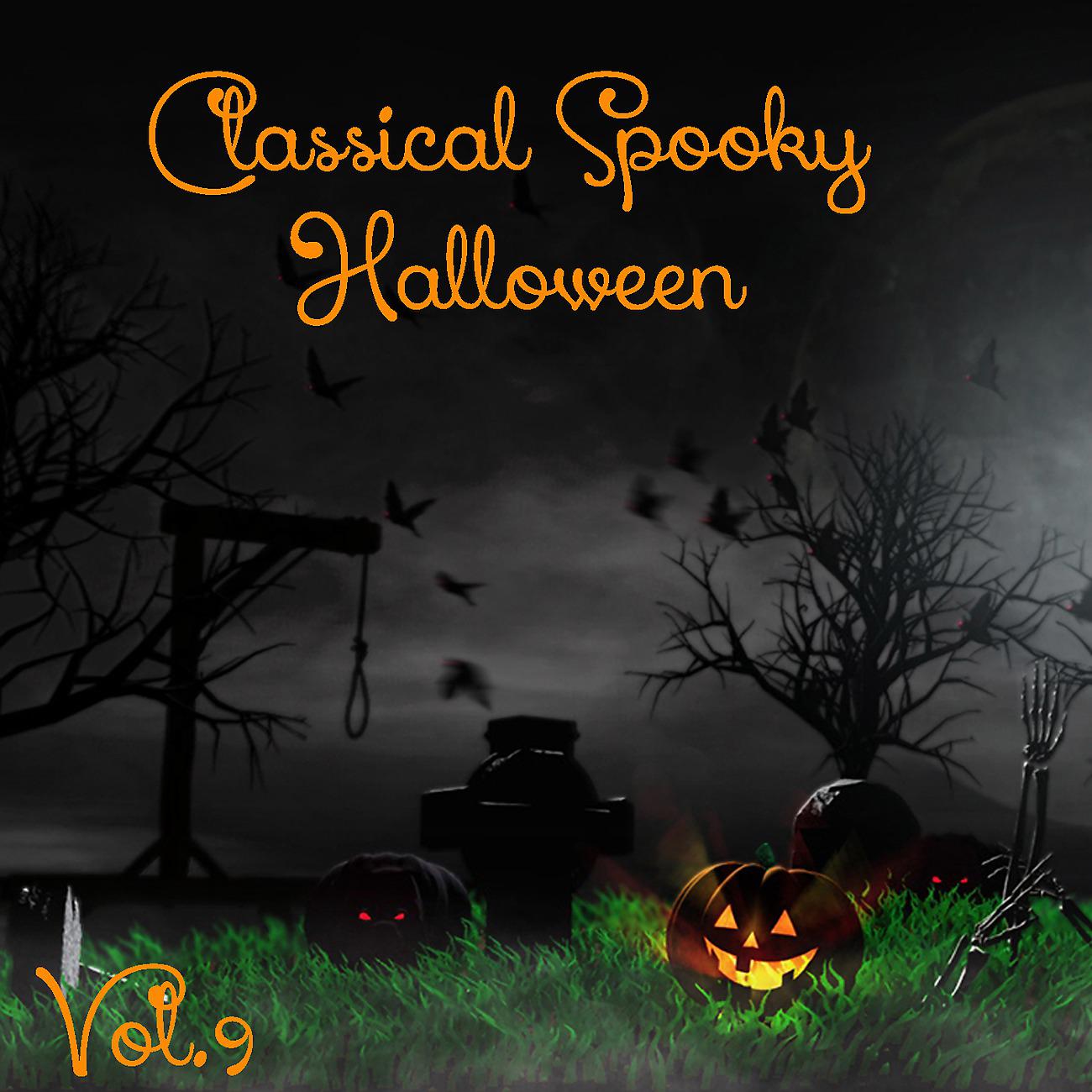 Постер альбома Classical Spooky Halloween, Vol.9
