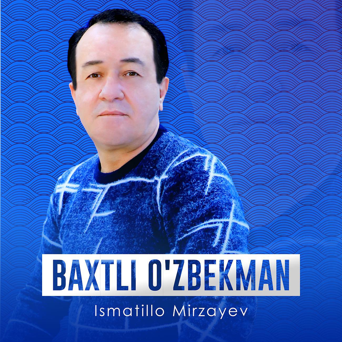 Постер альбома Baxtli o'zbekman