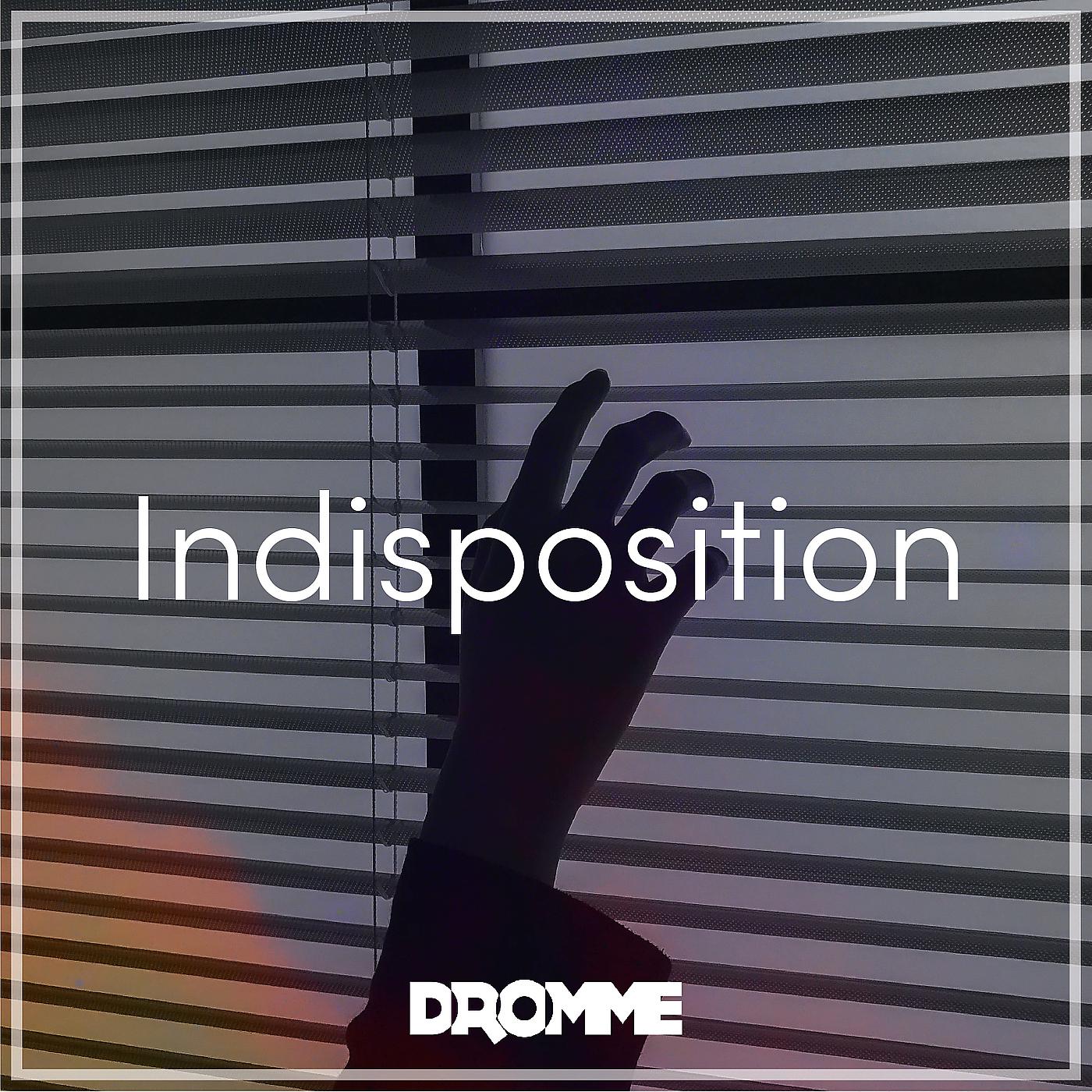 Постер альбома Indisposition
