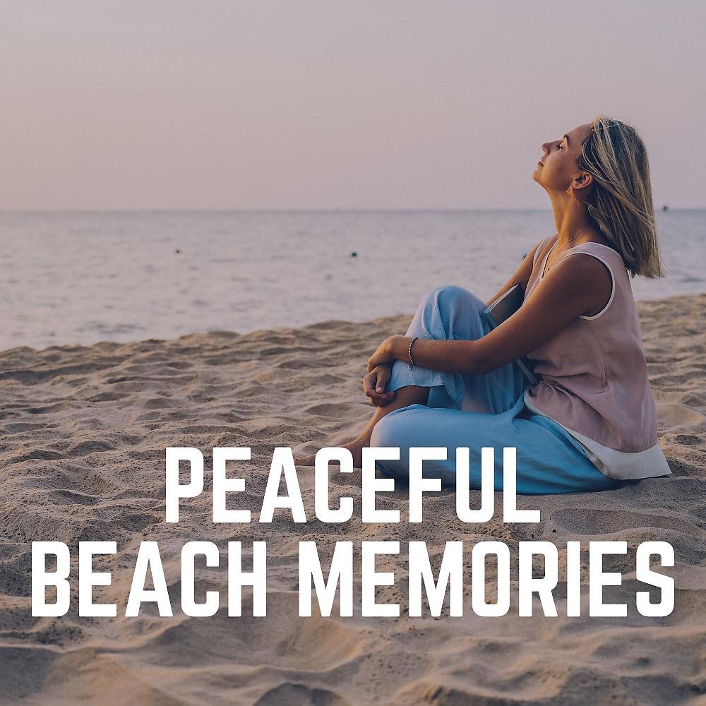 Постер альбома Peaceful Beach Memories
