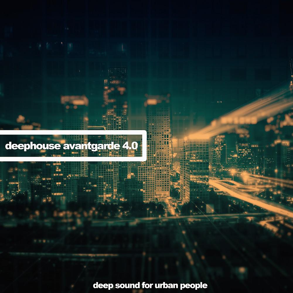 Постер альбома Deephouse Avangarde 4.0 (Deep Sound for Urban People)