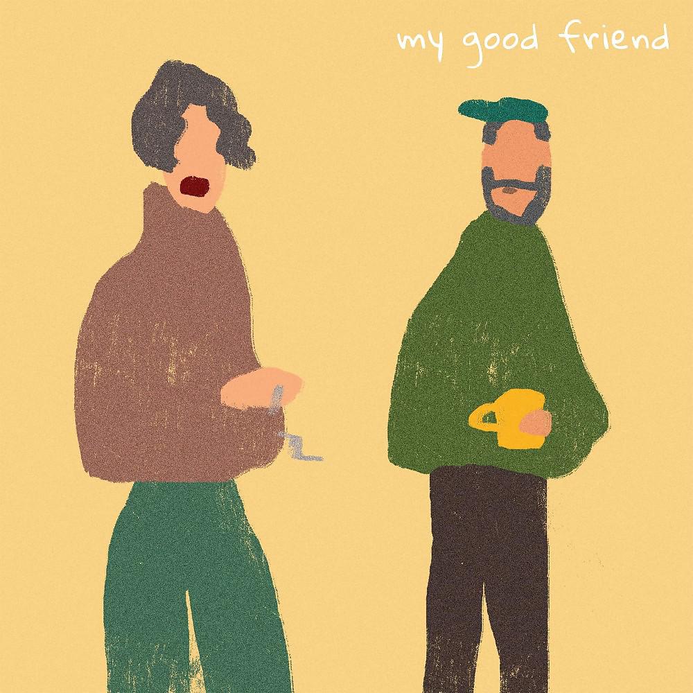 Постер альбома My Good Friend