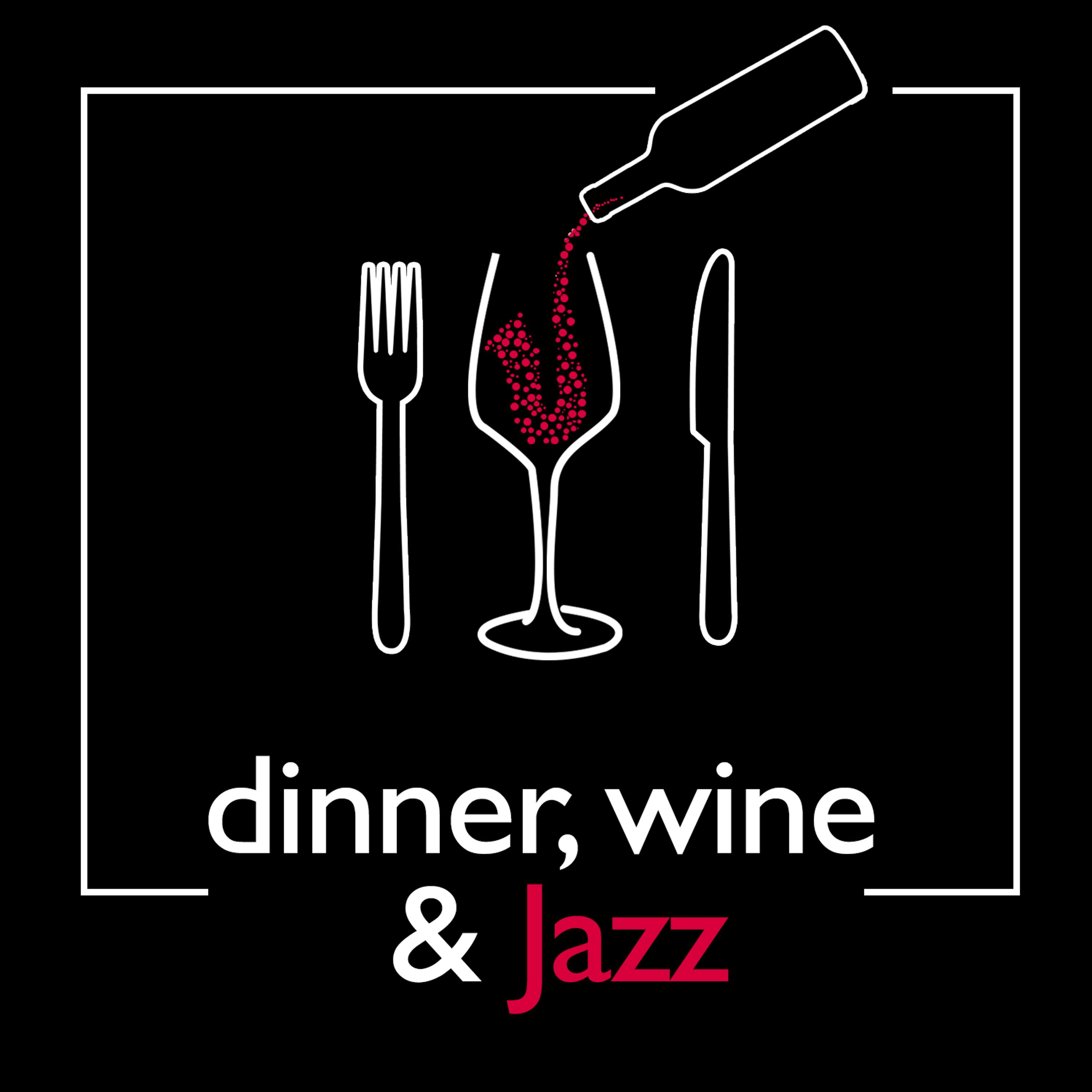 Постер альбома Dinner, Wine & Jazz