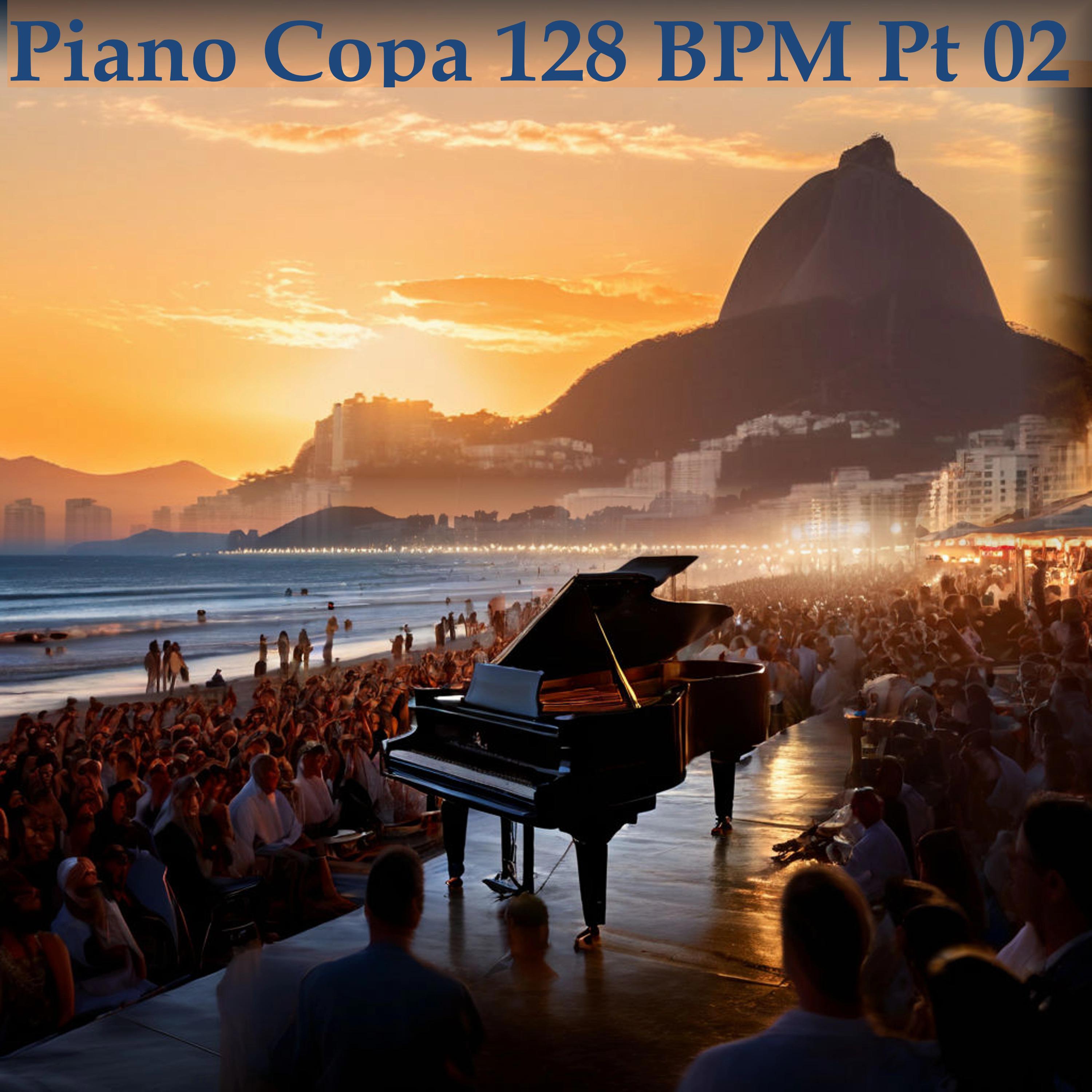 Постер альбома Piano Copa 128 Bpm Pt. 2
