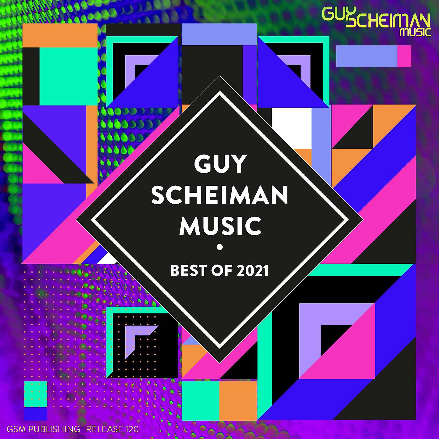 Постер альбома Guy Scheiman Music - Best Of 2021