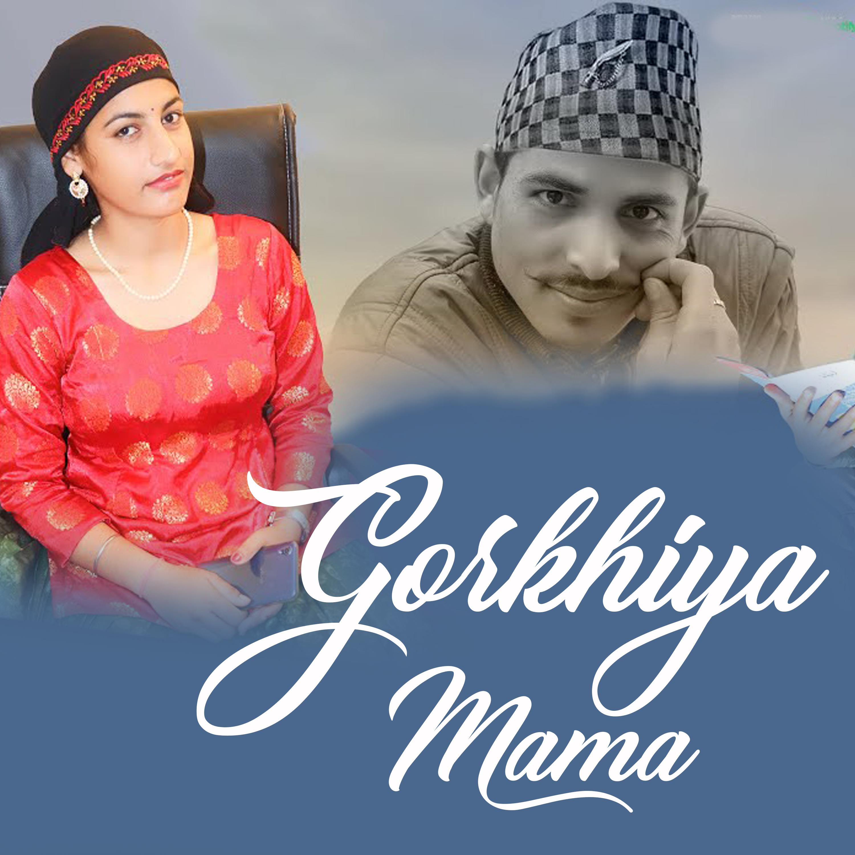 Постер альбома Gorkhiya Mama