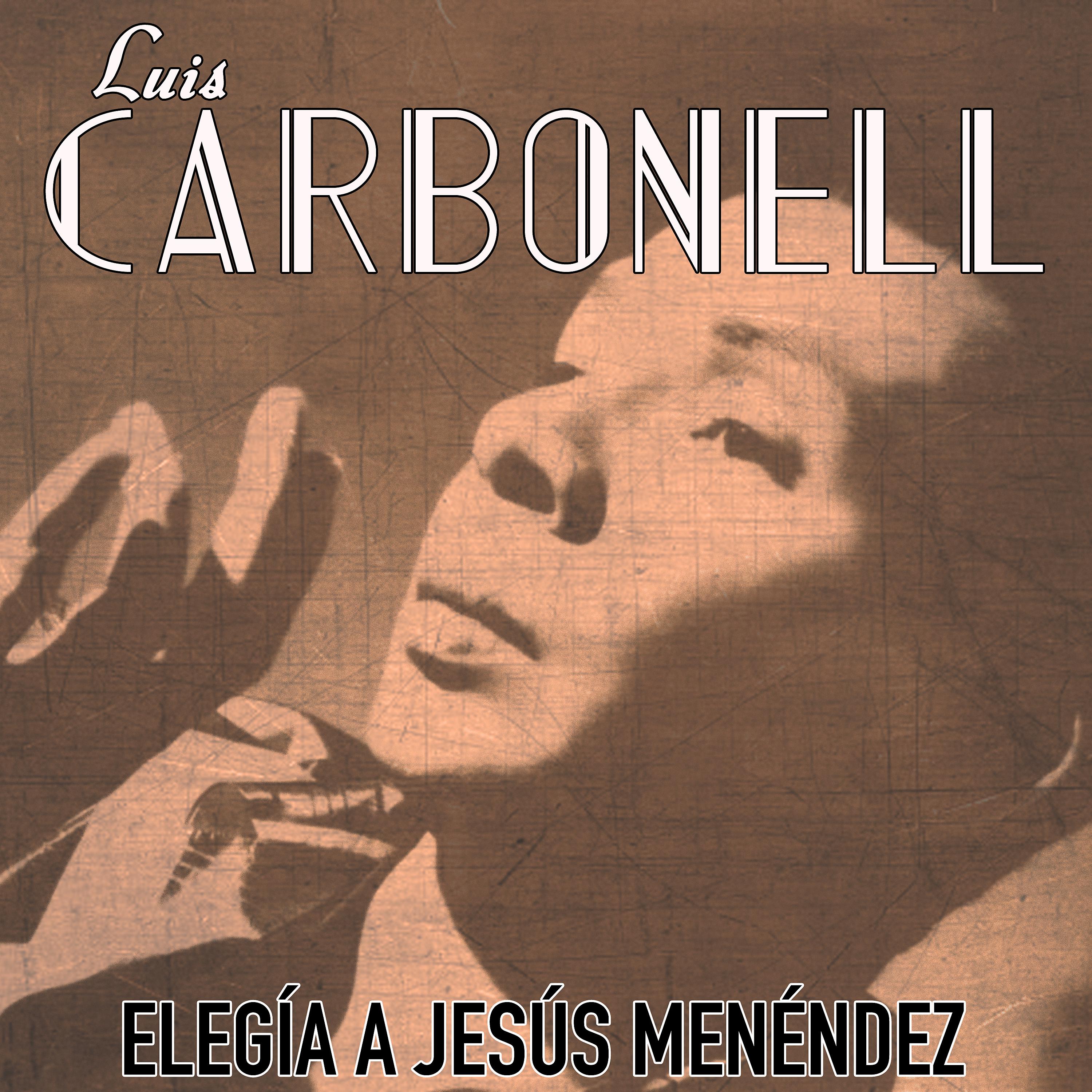 Постер альбома Elegía a Jesús Menéndez (Remasterizado)