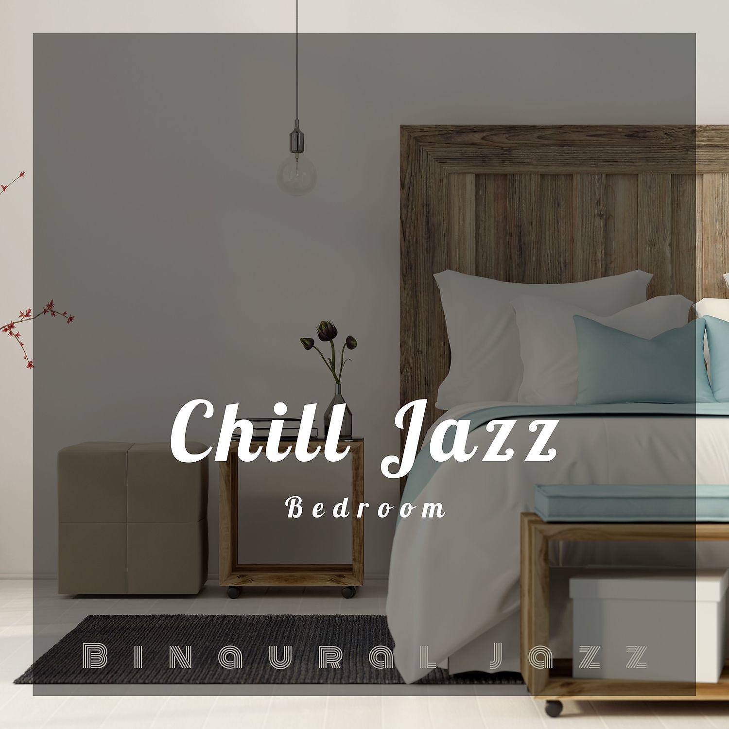 Постер альбома Chill Jazz Bedroom