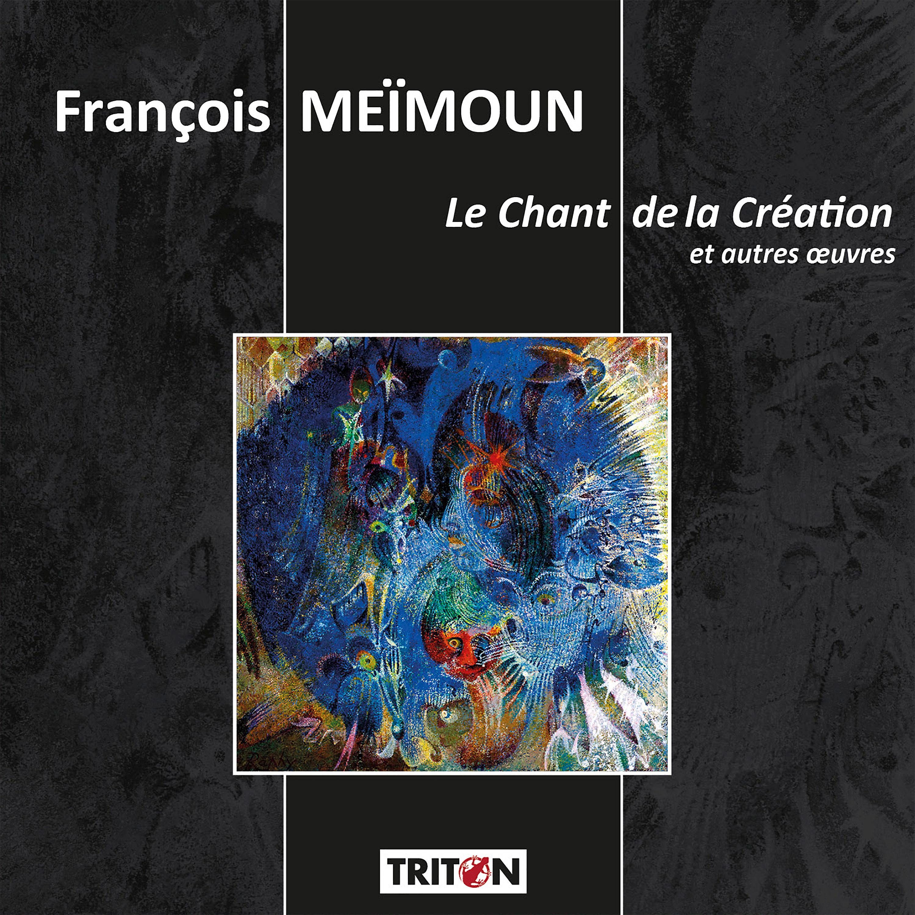Постер альбома François Meïmoun: Le Chant de la Création et autres œuvres