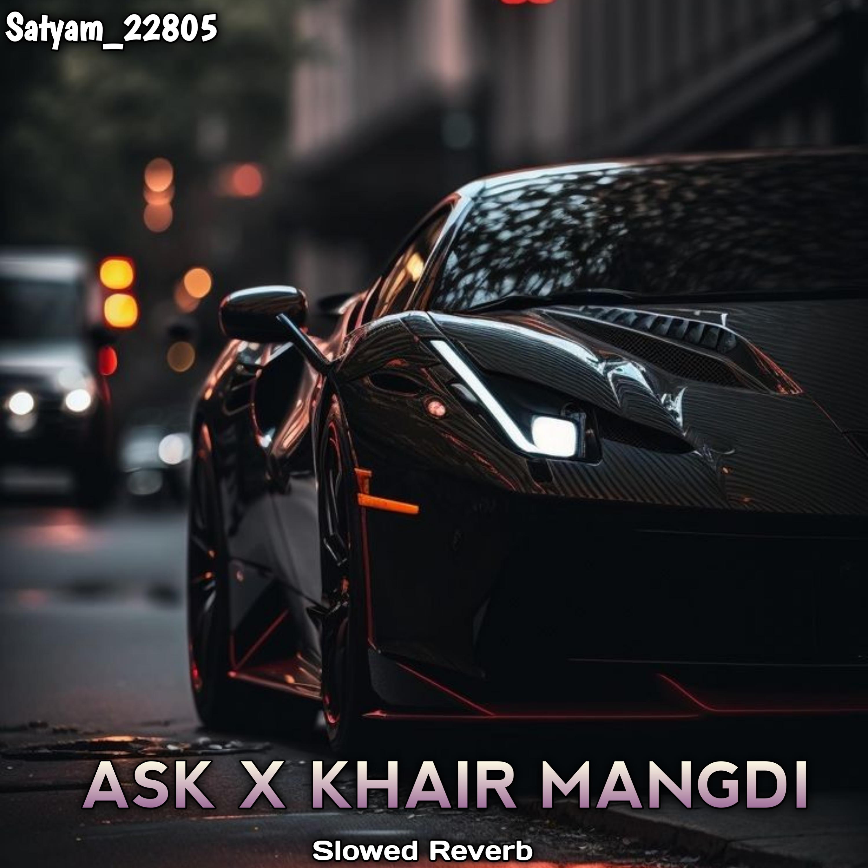 Постер альбома Ask x Khair Mangdi