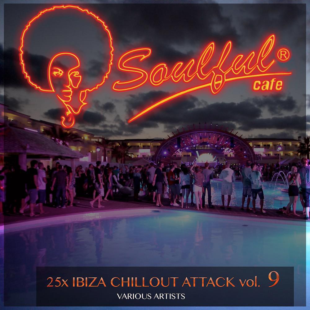 Постер альбома 25X Ibiza Chillout Attack, Vol. 9