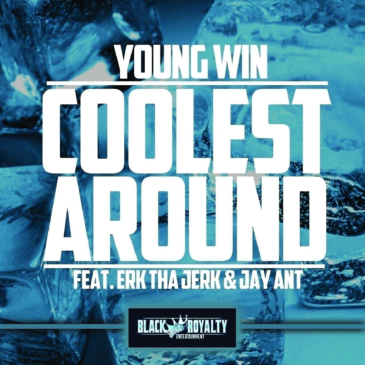 Постер альбома Coolest Around (feat. Erk Tha Jerk & Jay Ant) - Single