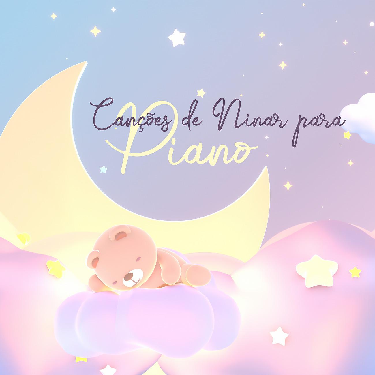 Постер альбома Canções de Ninar para Piano - Melodias Calmas e Suaves, Durma a Noite Toda, Bons Sonhos, Adormecer Rapidamente
