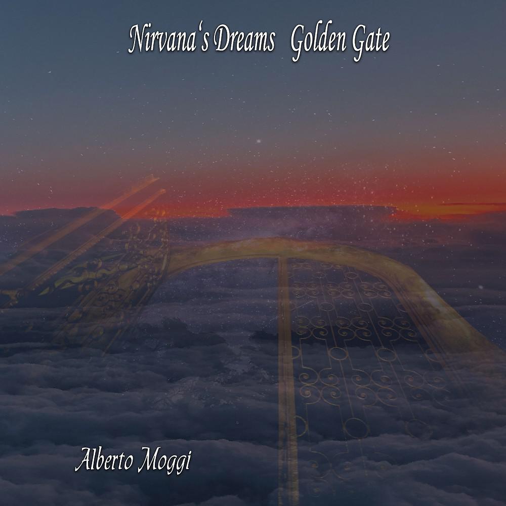 Постер альбома Nirvana's Dreams Golden Gate