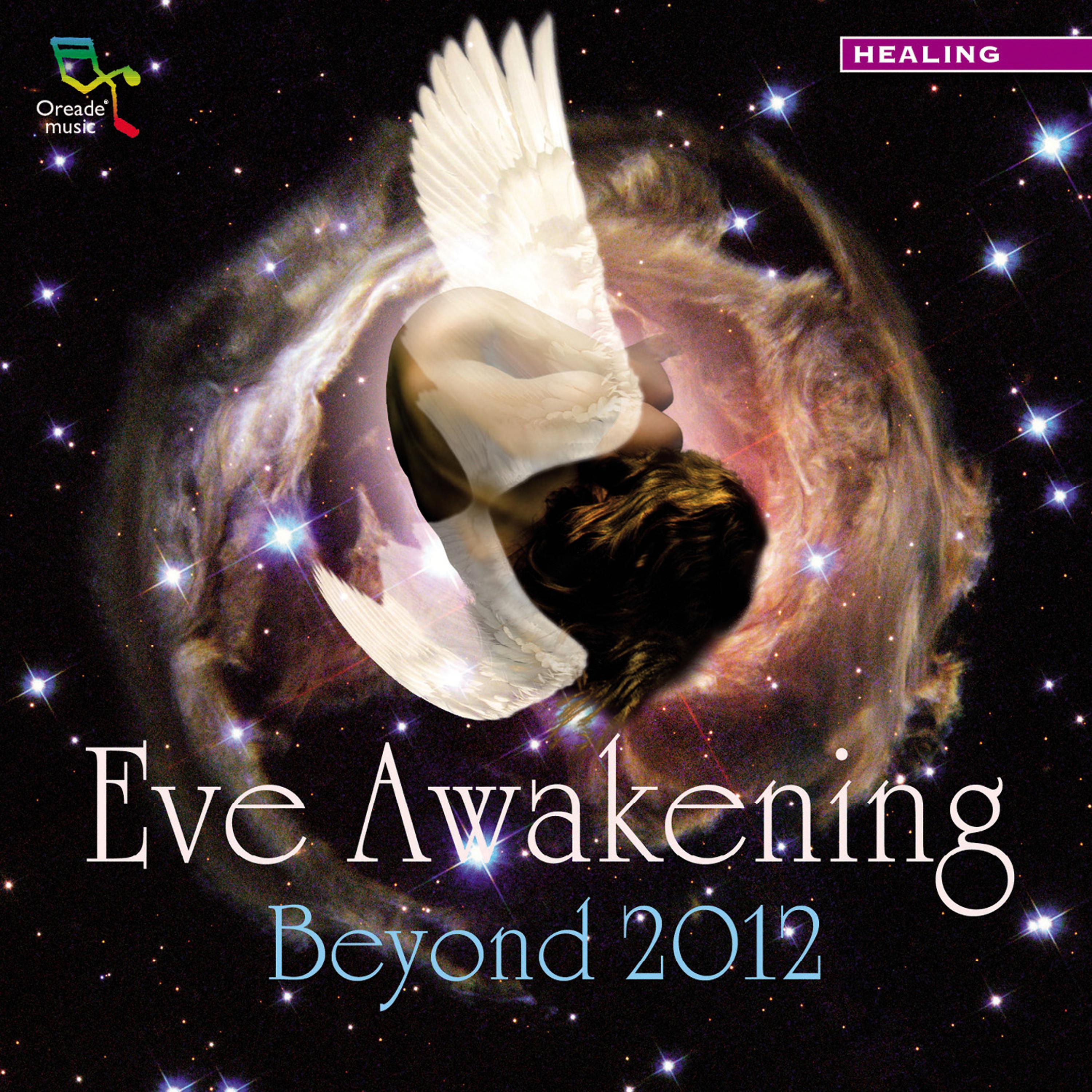 Постер альбома Eve Awakening - Beyond 2012