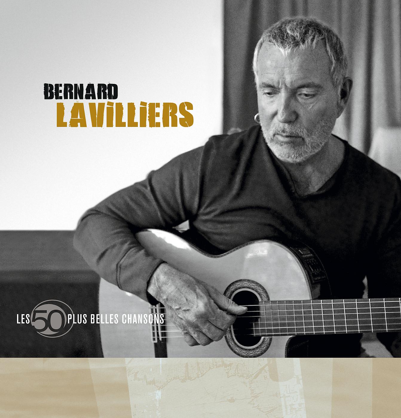 Постер альбома Les 50 Plus Belles Chansons De Bernard Lavilliers