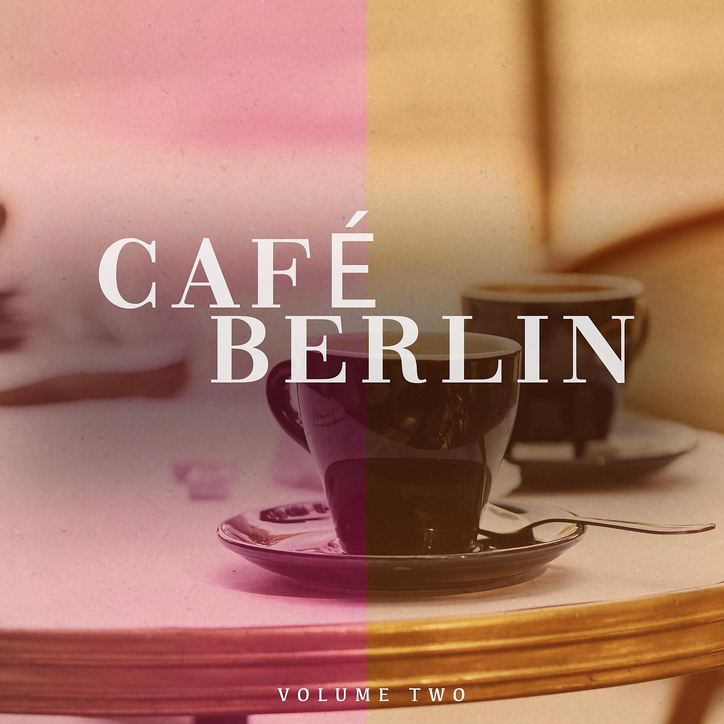 Постер альбома Cafe Berlin, Vol. 2