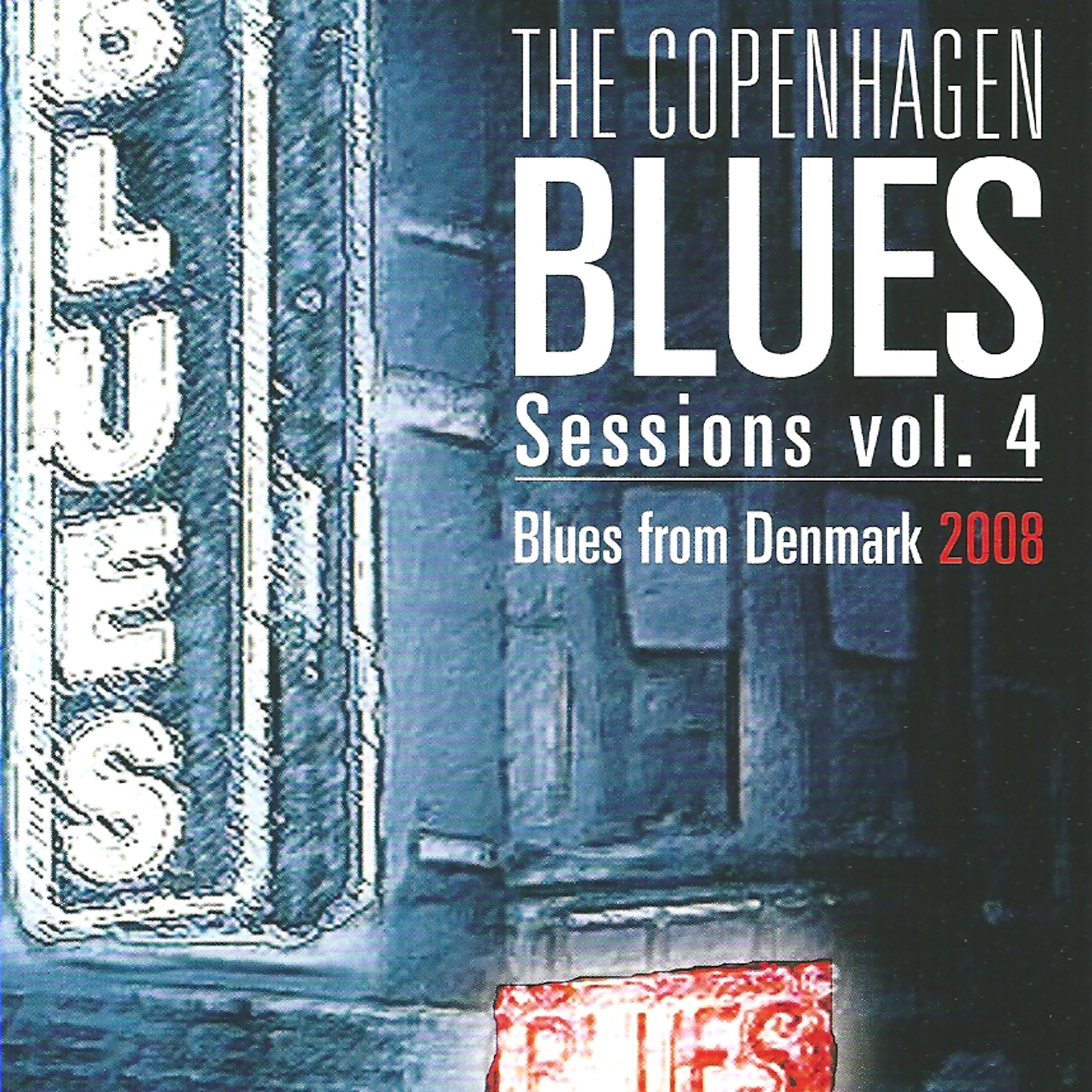 Постер альбома Copenhagen Blues Sessions, Vol. 4 (Live)