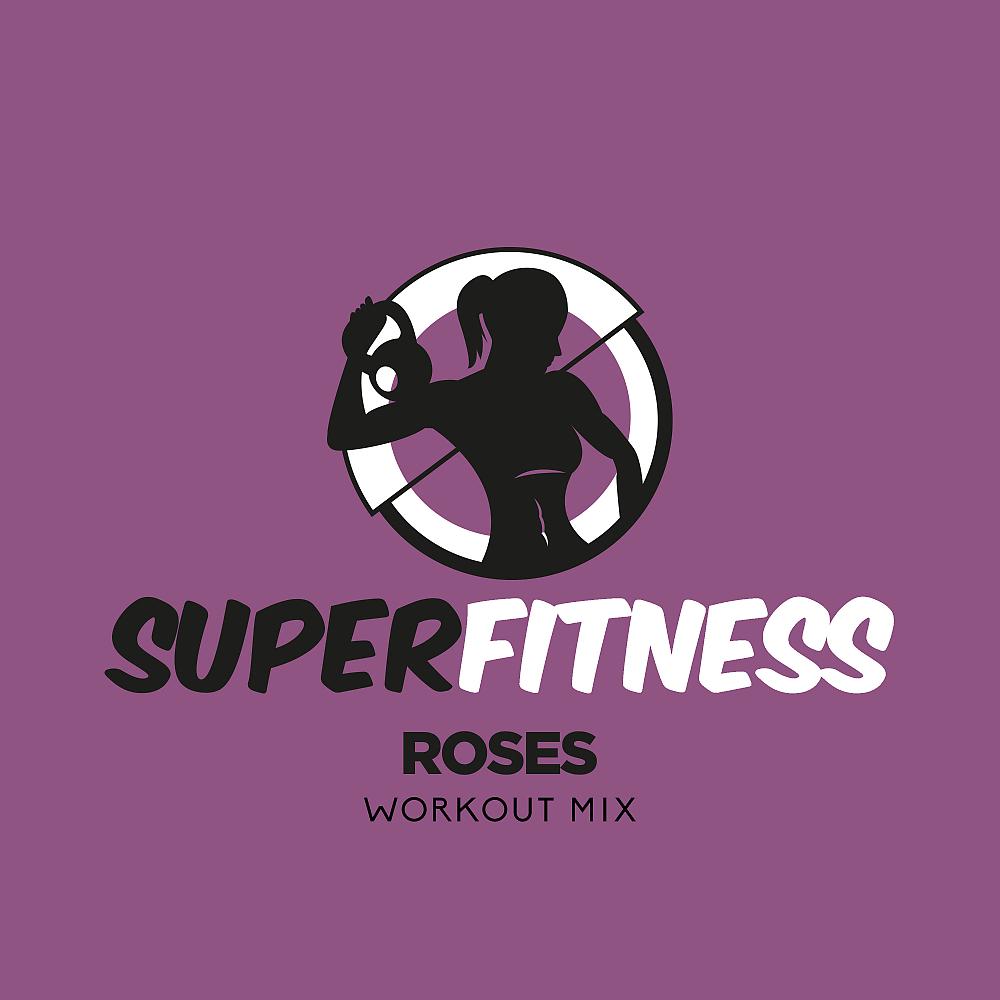 Постер альбома Roses (Workout Mix)