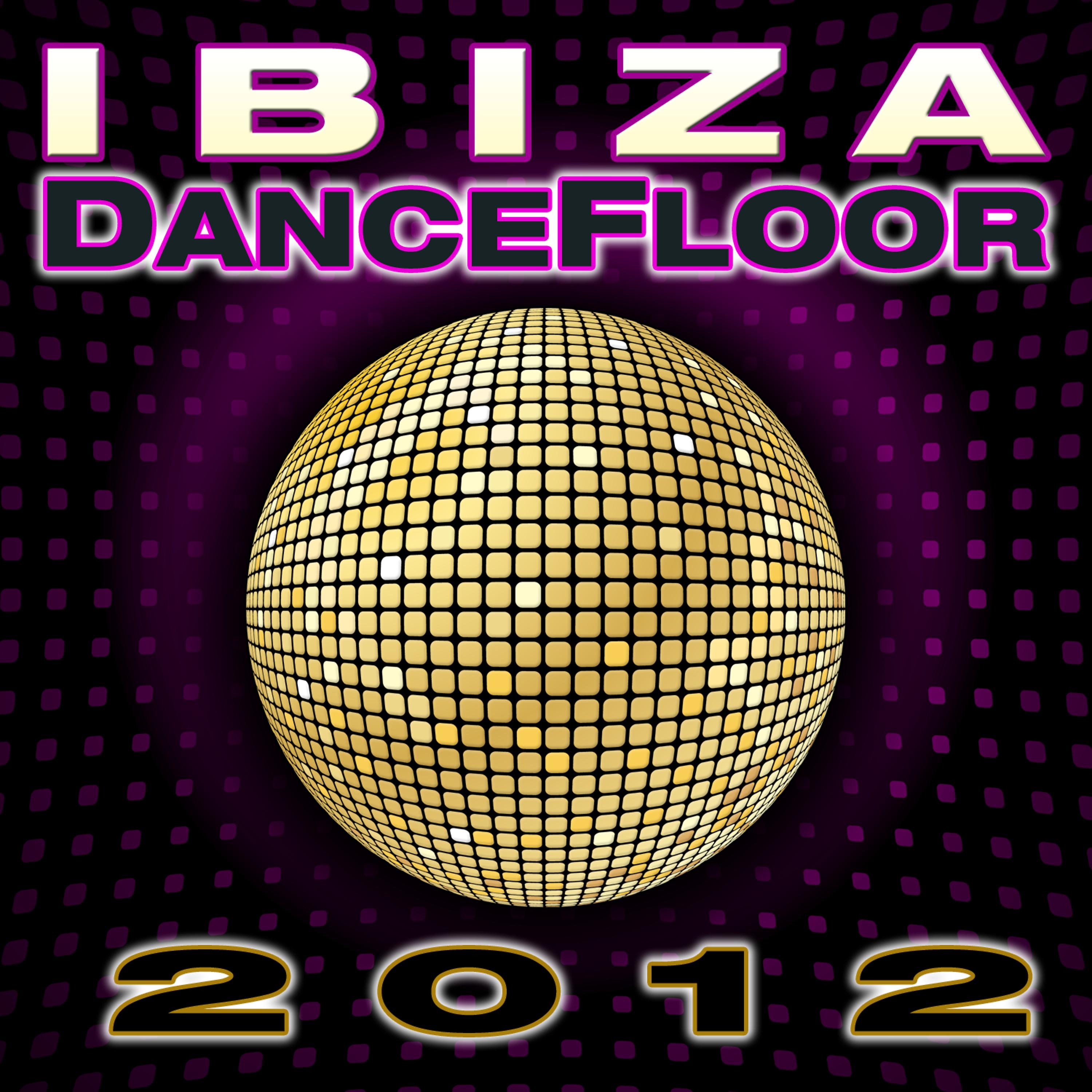 Постер альбома Ibiza Dance Floor 2012