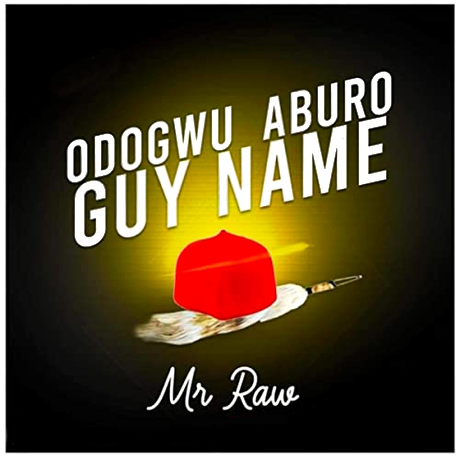 Постер альбома Odogwu Aburo Guy Name