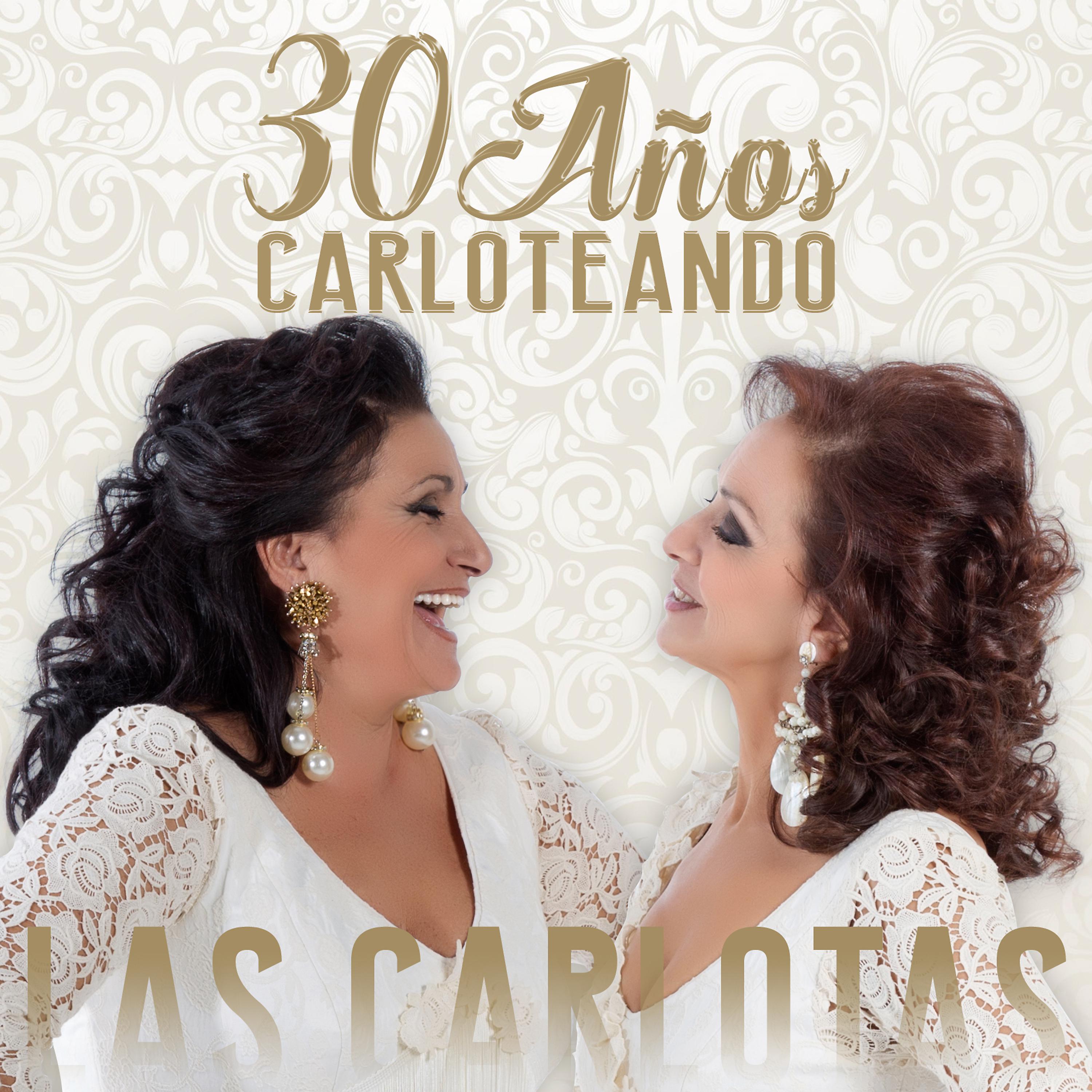 Постер альбома 30 Años Carloteando