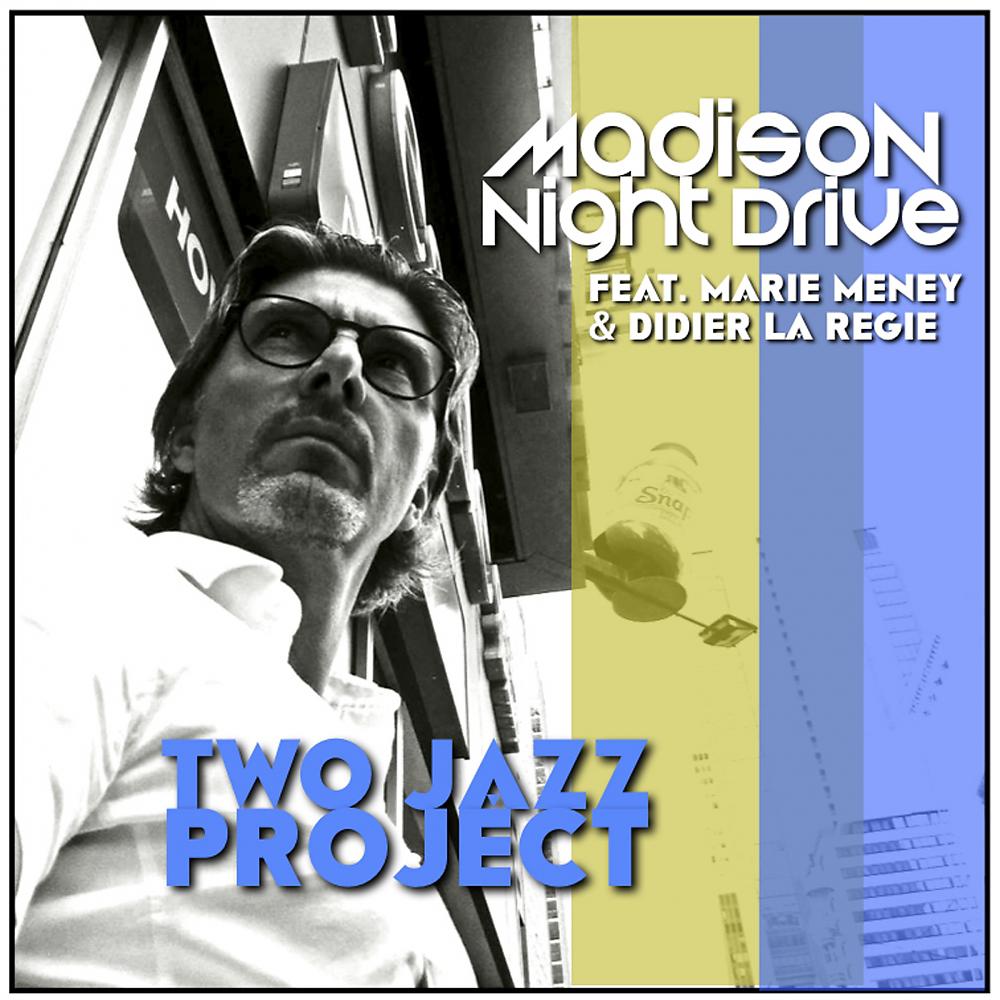 Постер альбома Madison Night Drive