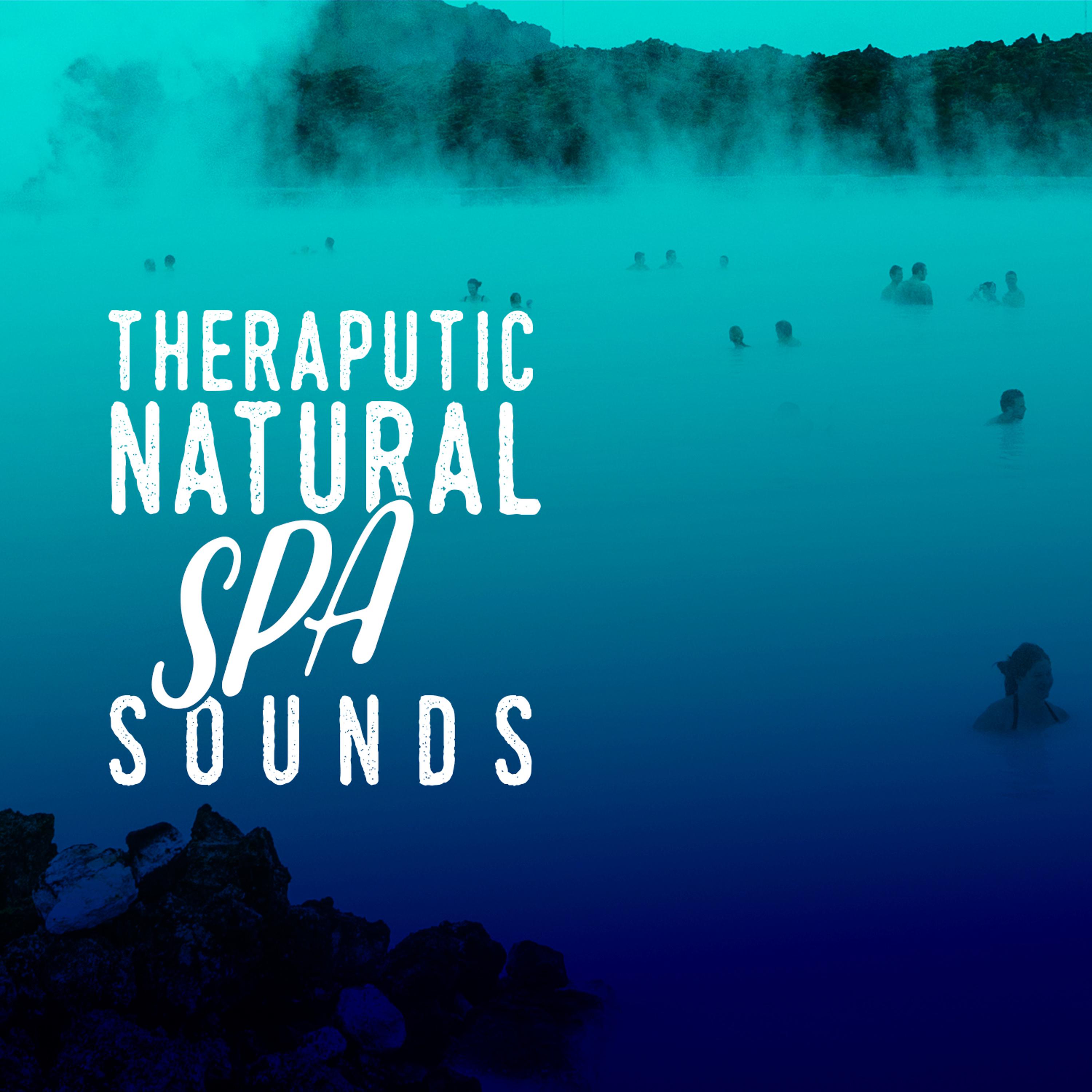 Постер альбома Therapeutic Natural Spa Sounds